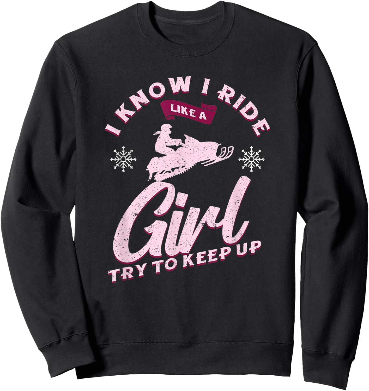 Snowmobile Ride Like A Girl Women's Winter Sports Motor Sled Sweatshirt - Sweatshirt | Black