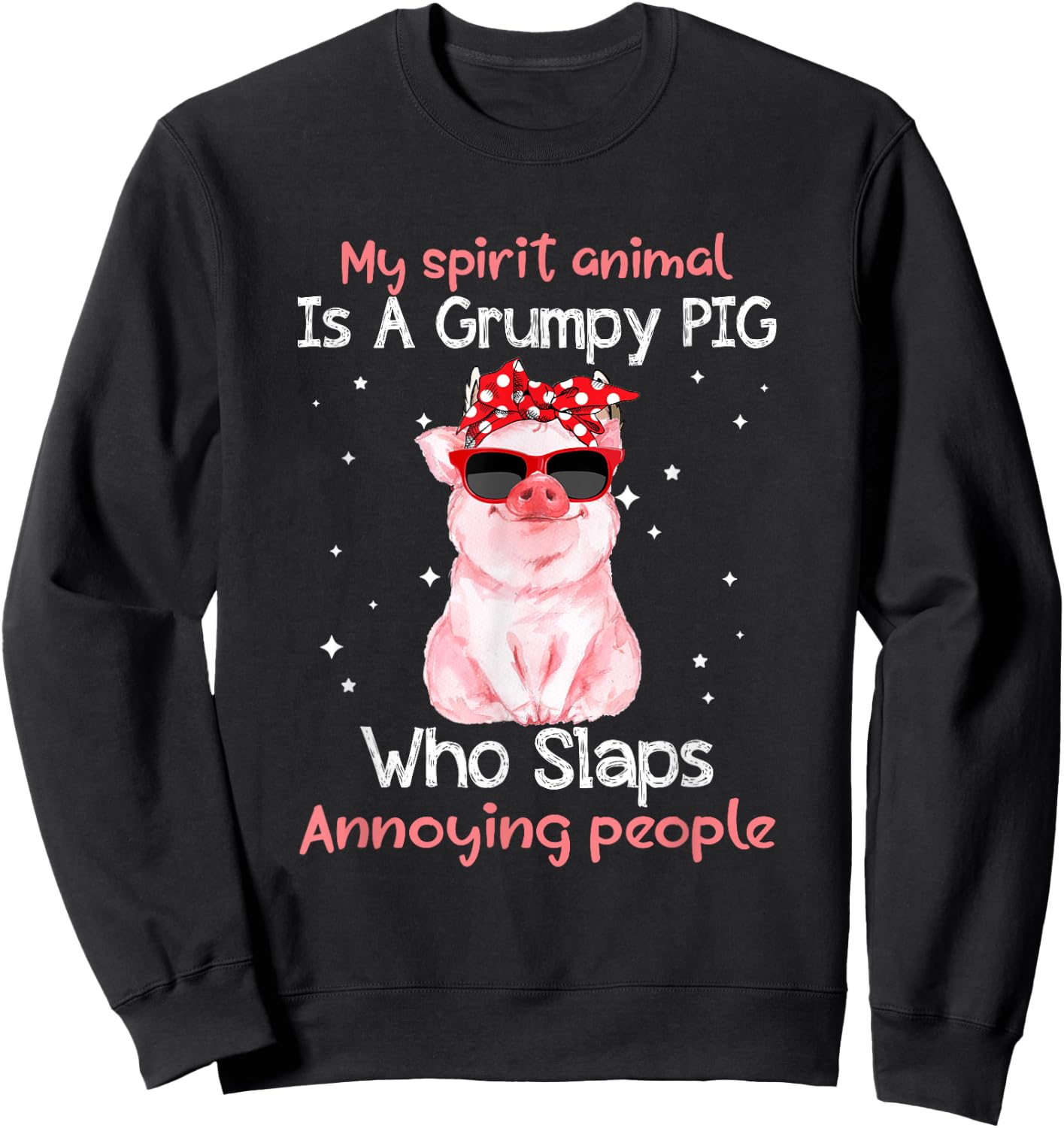 Pig Lover My Spirit Animal Is Grumpy Pig Funny Sweatshirt - Sweatshirt | Black
