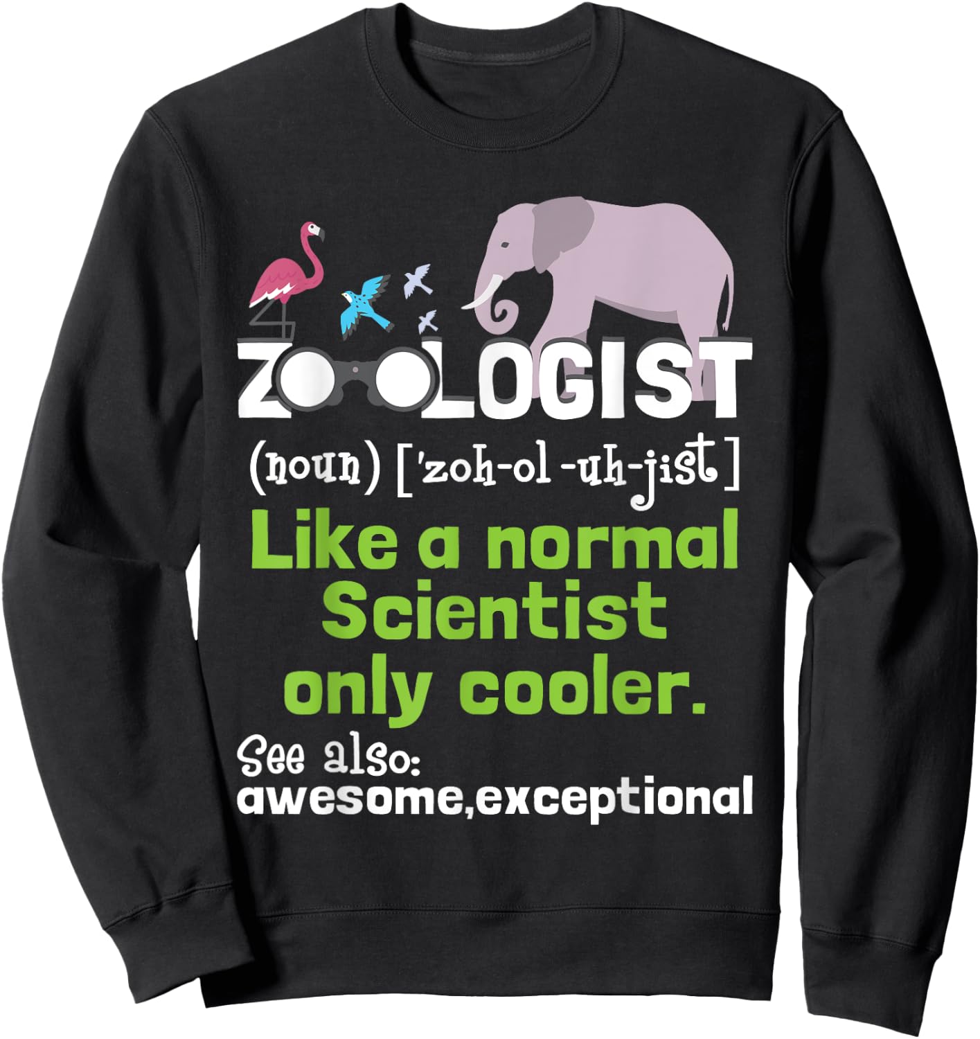 Zoologist Definition Zoology Zookeeper Wildlife Sweatshirt - Sweatshirt | Black