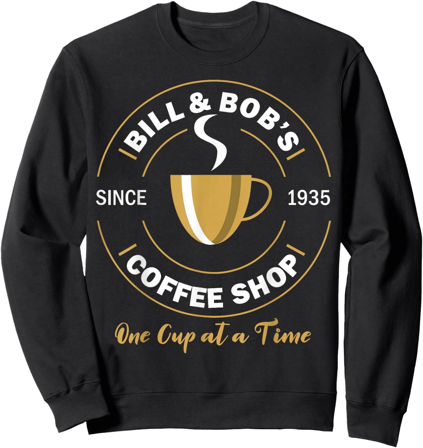 Bill and Bob's Coffee Shop AA Recovery Gift Sweatshirt - Sweatshirt | Black