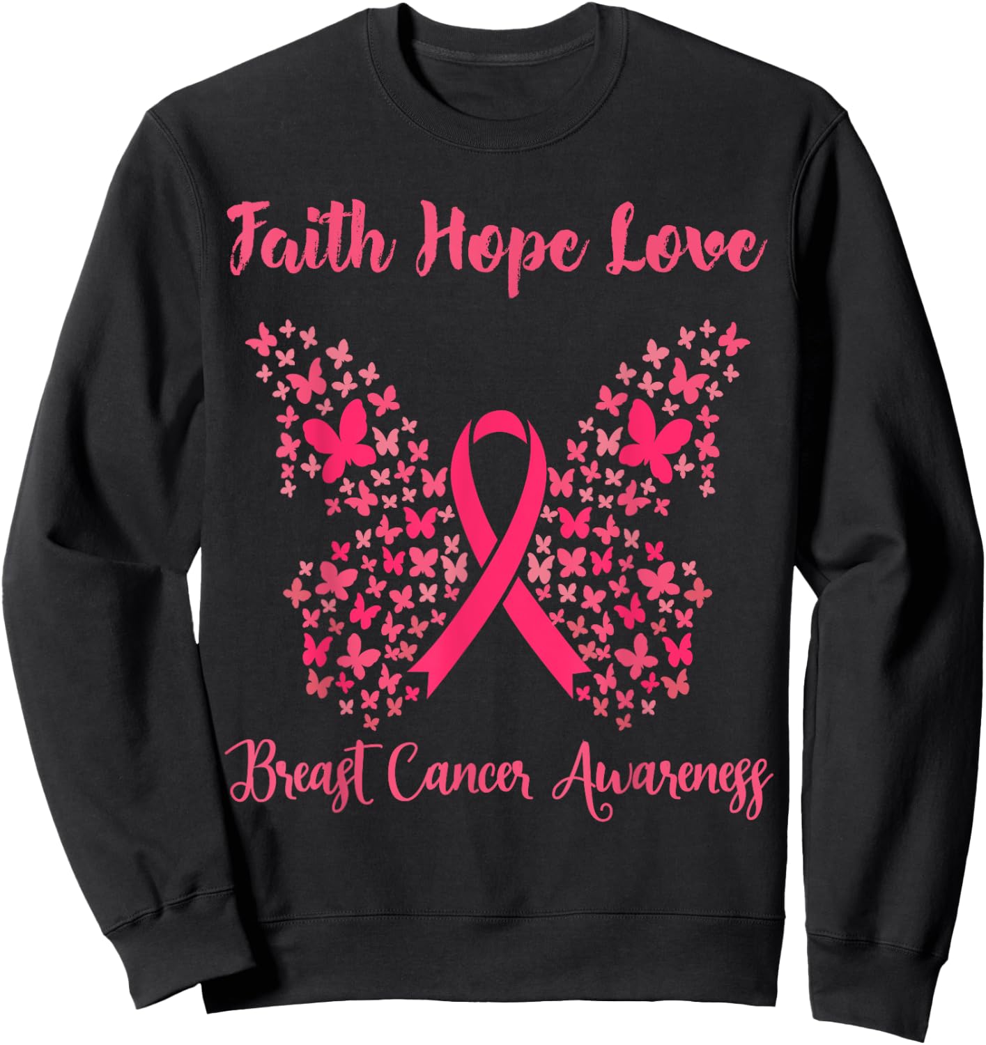 Women's Faith Hope Love Breast Cancer Sweatshirt - Sweatshirt | Black