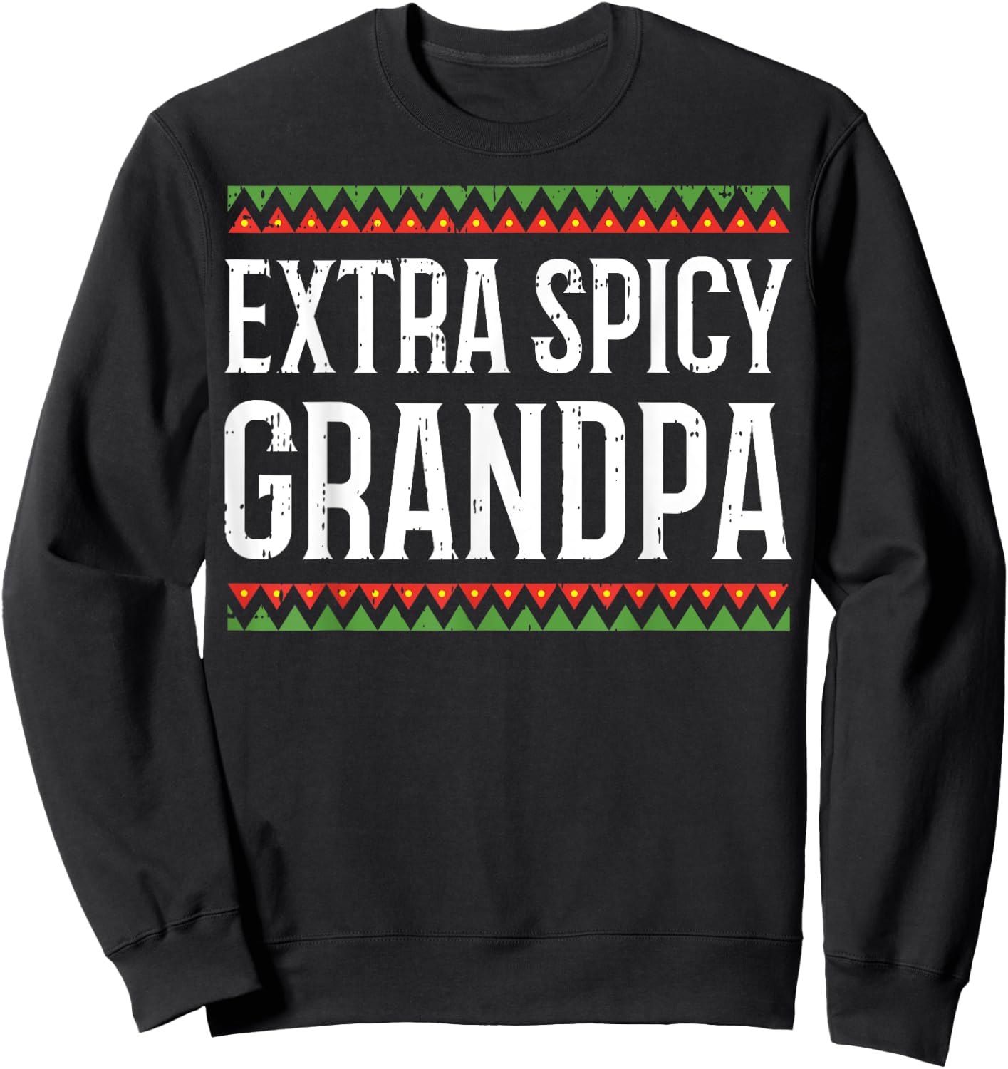 Extra Spicy Grandpa Funny Mexican Cinco De Mayo 2020 Sweatshirt - Sweatshirt | Black