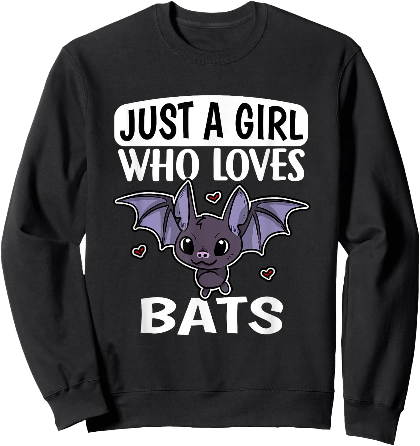 Just A Girl Who Loves Bats Funny Bat Costume Sweatshirt - Sweatshirt | Black
