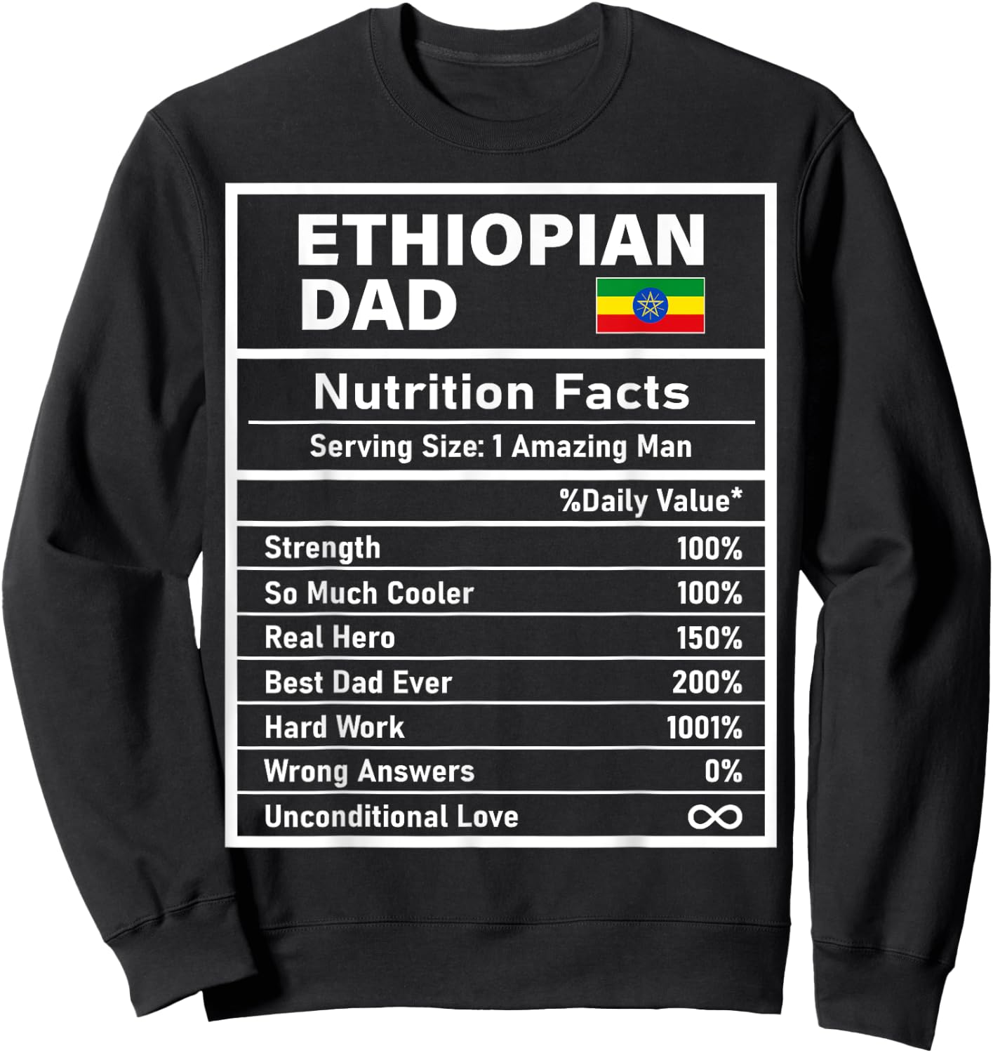 Ethiopian Dad Nutrition Facts Father's Day National Heritage Sweatshirt - Sweatshirt | Black