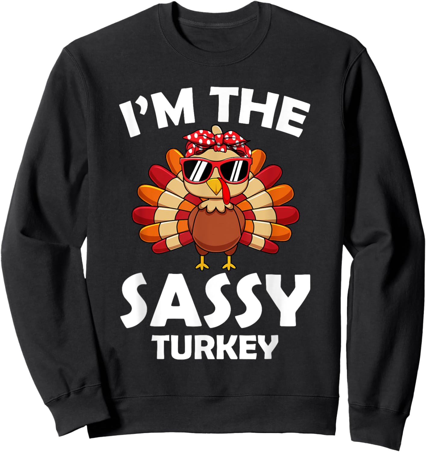Sassy Turkey Family Group Matching Thanksgiving Party Sweatshirt - Sweatshirt | Black