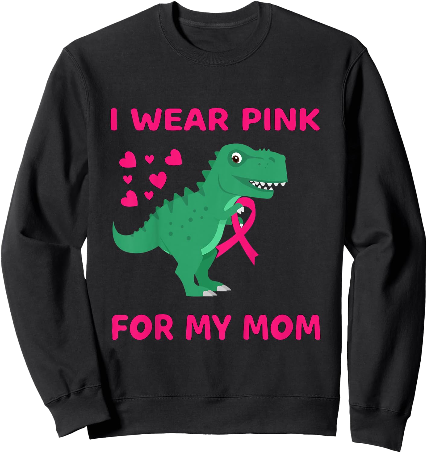 Kids I wear Pink for my Mom Breast Cancer Trex Dino Kids Toddler Sweatshirt - Sweatshirt | Black