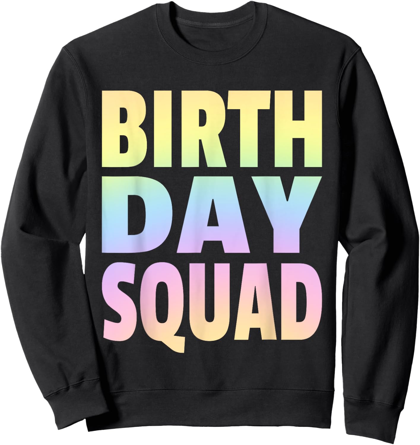 Birthday Squad Matching Group - Pastel Rainbow Sweatshirt - Sweatshirt | Black