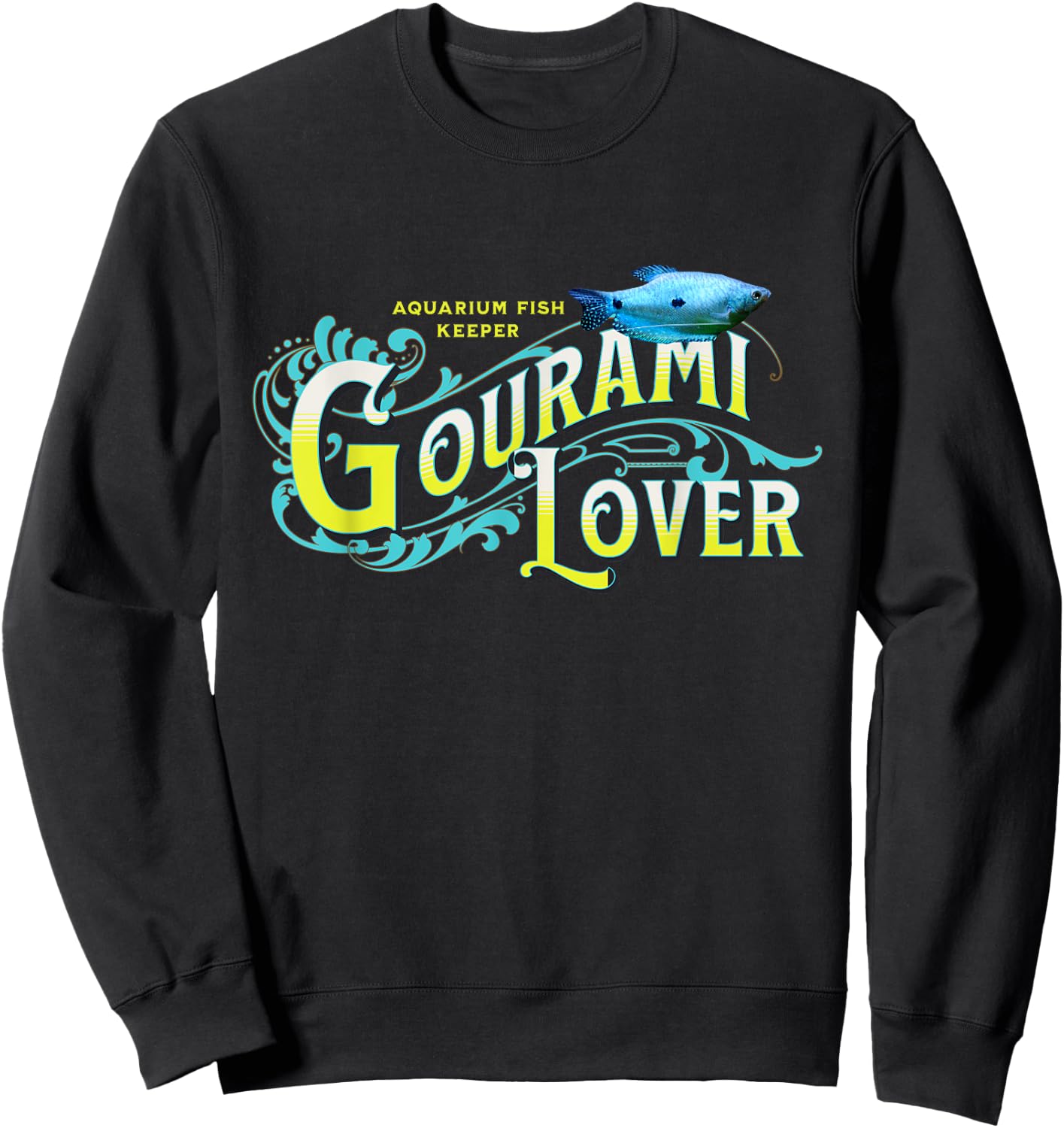 Gourami Fish Lover Aquarium FishTank Gouramis Keepers Sweatshirt - Sweatshirt | Black
