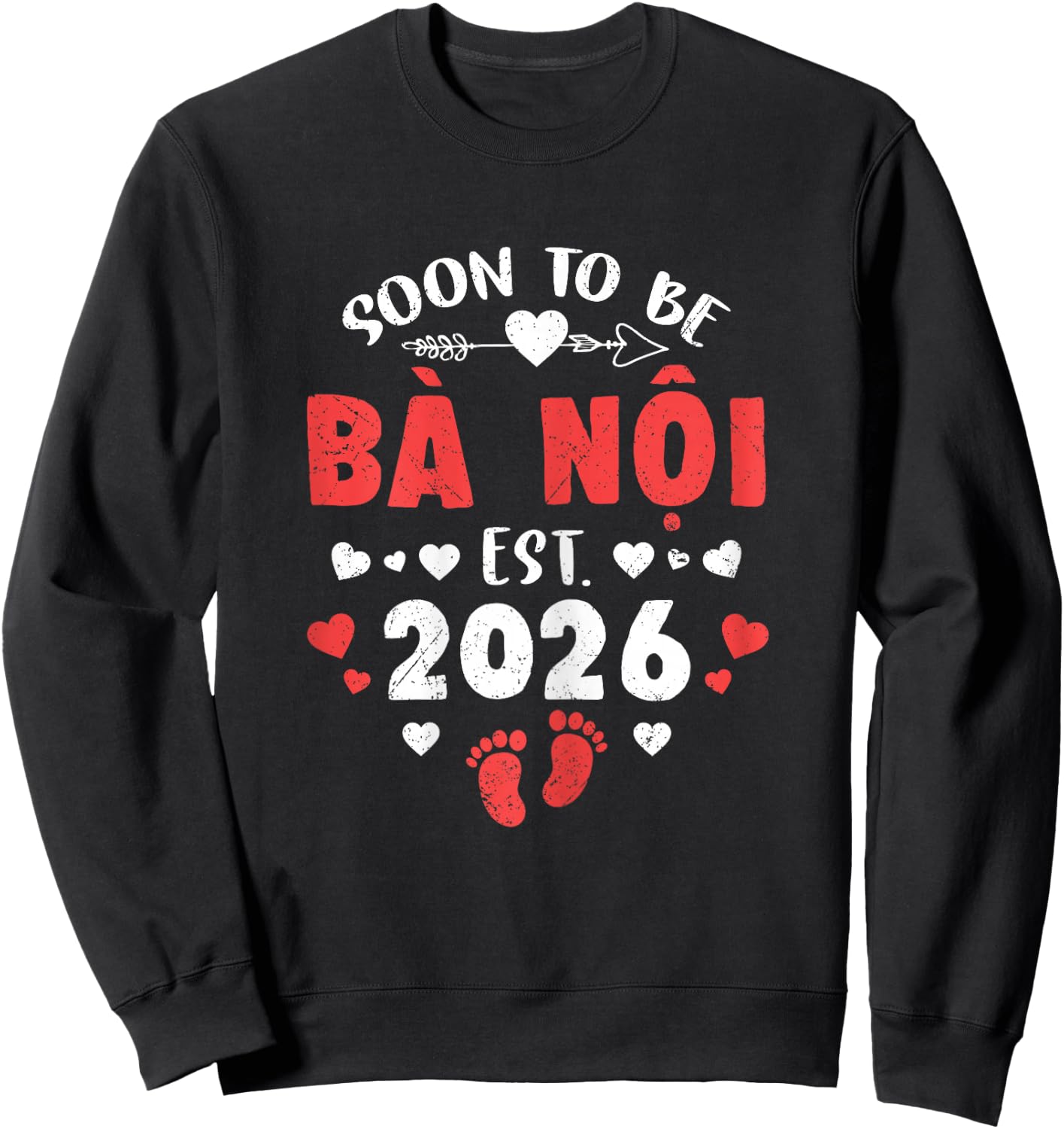 Soon to Be Ba NOI Est 2026 Promoted to Grandma 26 Sweatshirt - Sweatshirt | Black