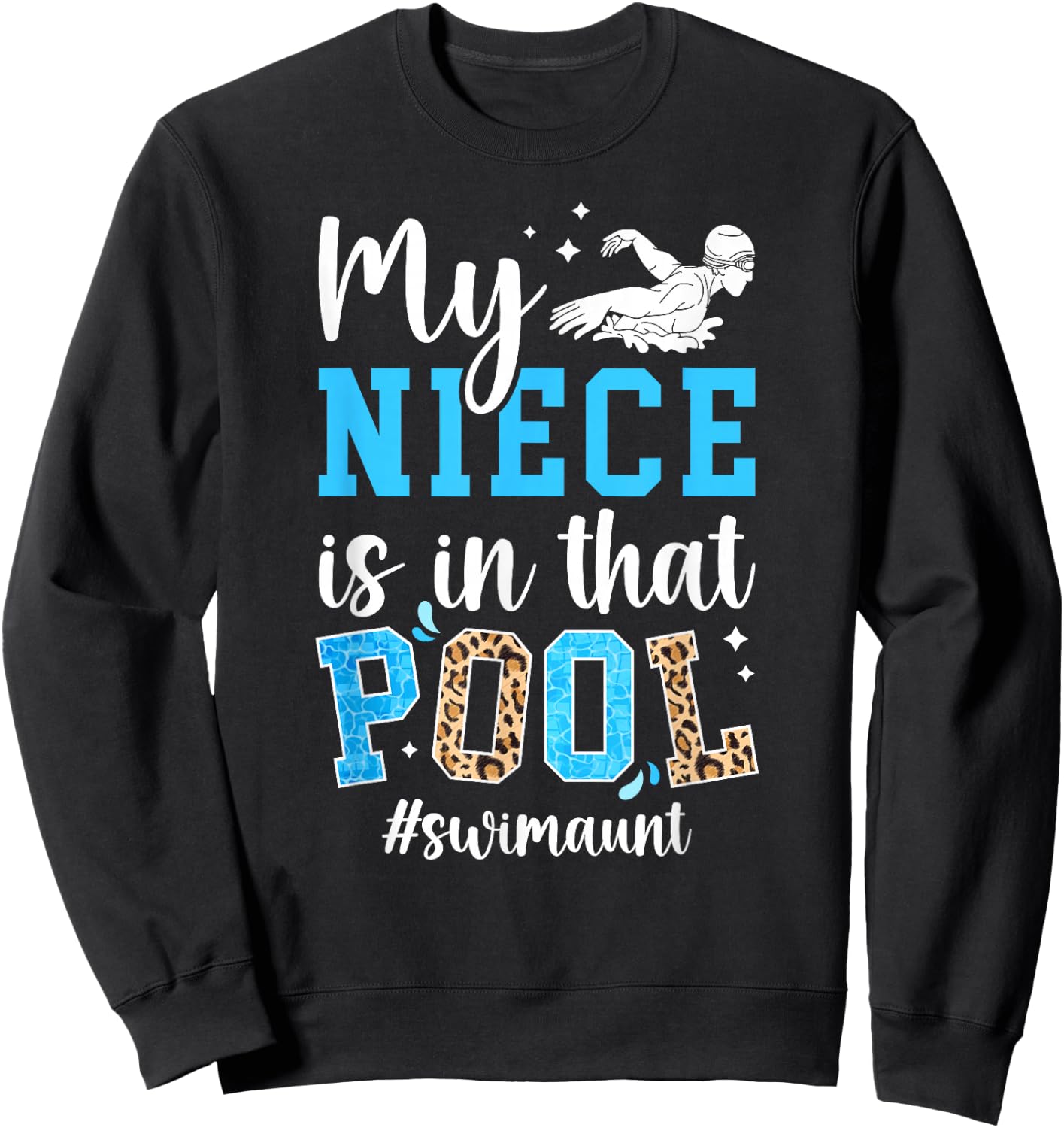 in that Pool Swim Aunt of A Swimmer Auntie Swimming Aunt Sweatshirt - Sweatshirt | Black