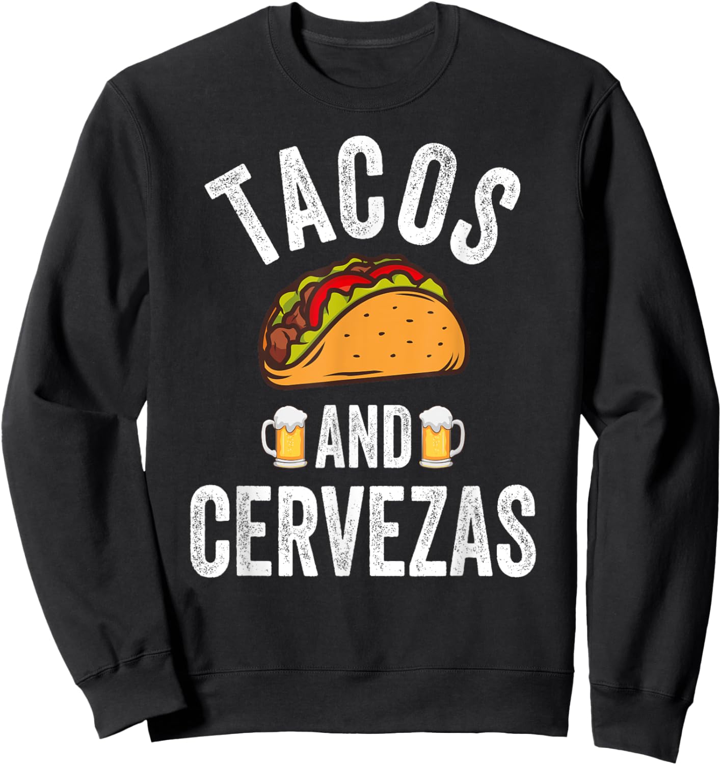 Tacos And Cervezas Shirt Funny Cinco De Mayo Mexican Party Sweatshirt - Sweatshirt | Black