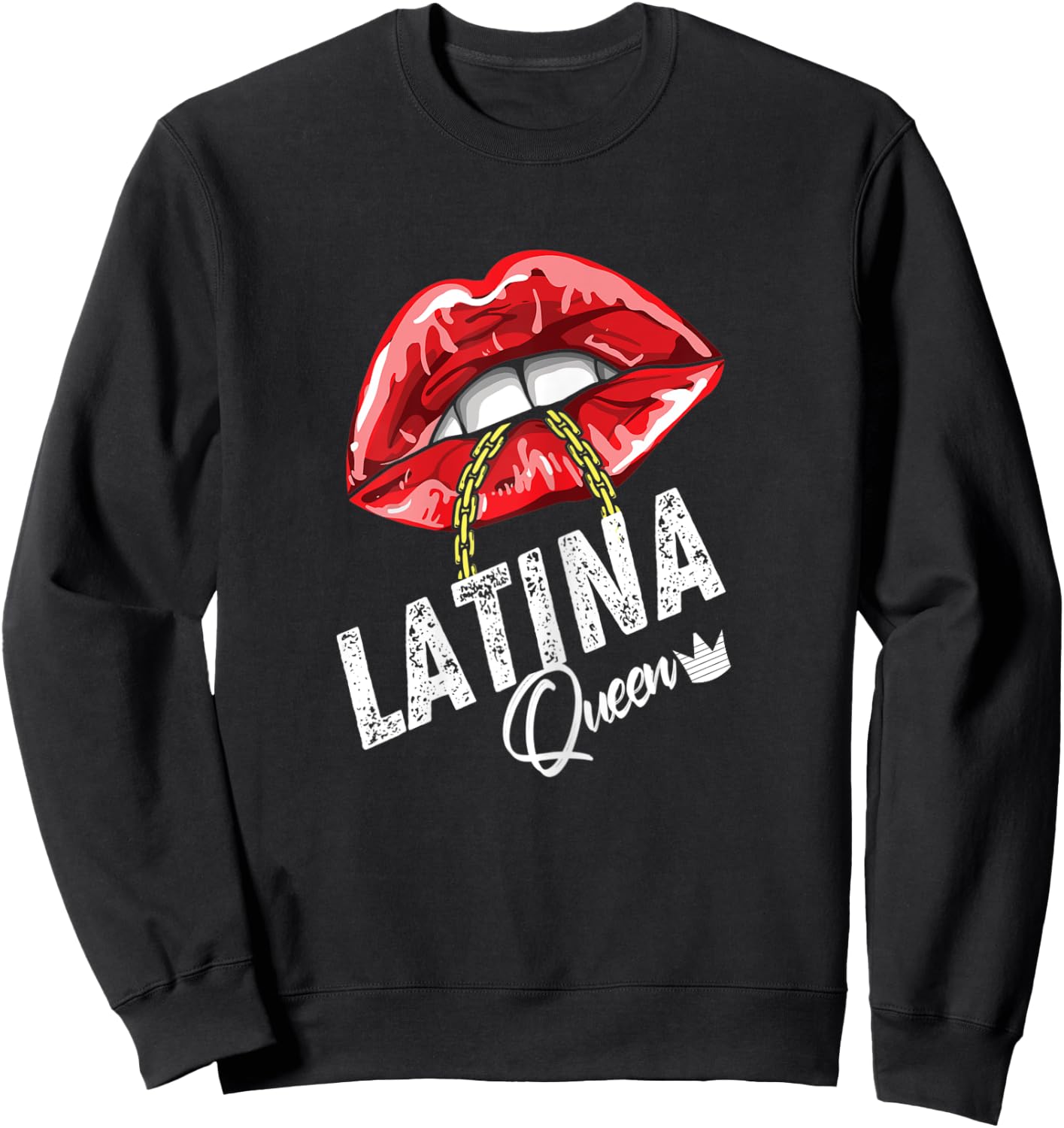 Latina Queen Sexy Lips Chain Puero Rican Mexican Diva Women Sweatshirt - Sweatshirt | Black