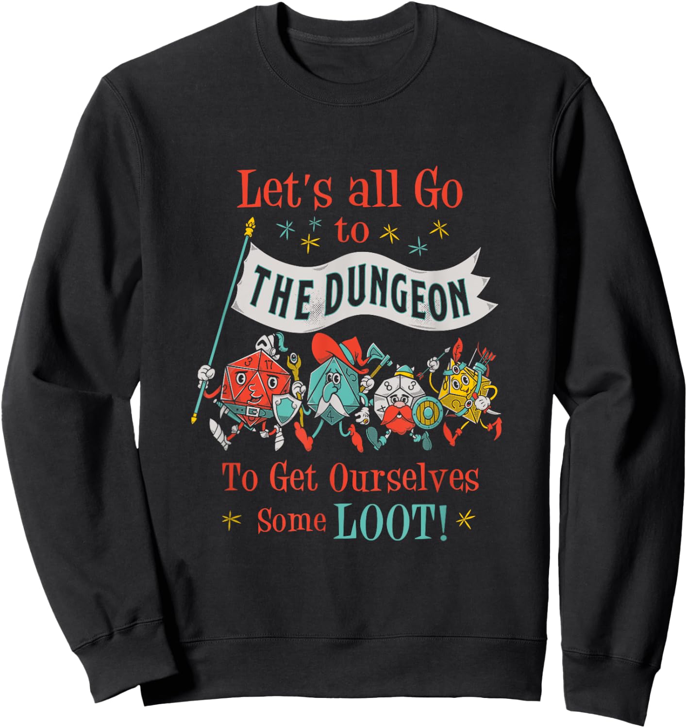 Let's Go To The Dungeon - Vintage Cartoon Fantasy Game Dice Sweatshirt - Sweatshirt | Black