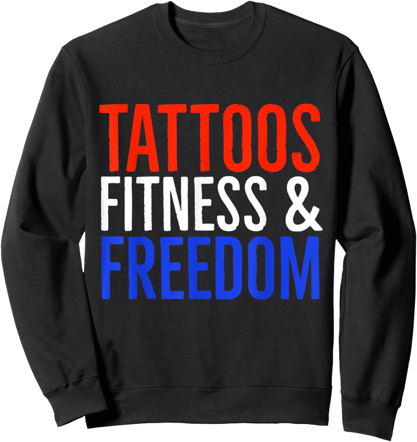 Tattoos Fitness And Freedom Sweatshirt - Sweatshirt | Black