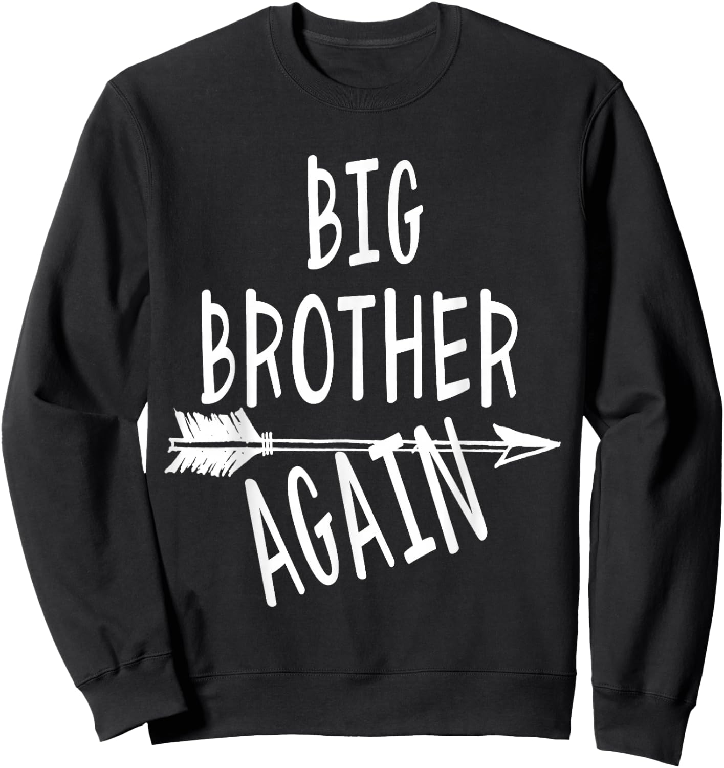 Big Brother Again for Boys with Arrow Funny 2023 Sweatshirt - Sweatshirt | Black