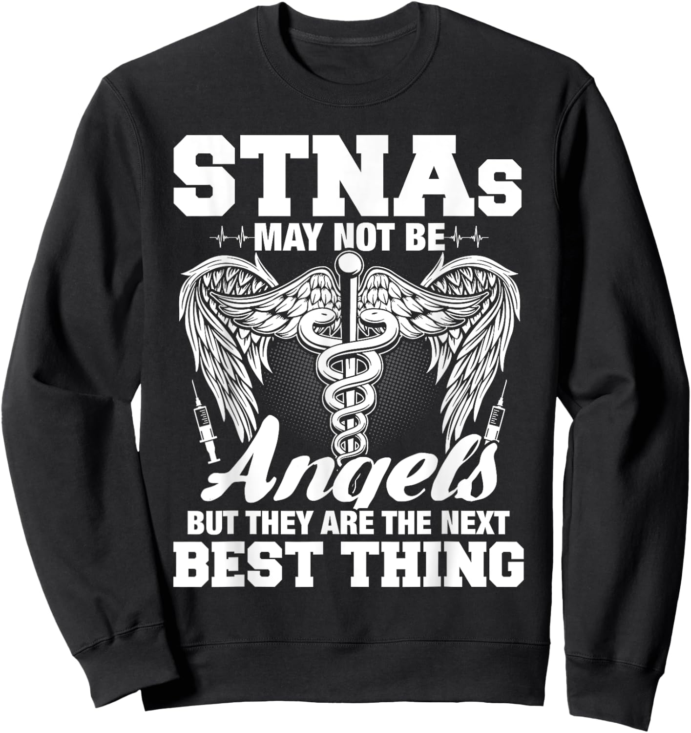 STNA Nurse Nursing School Nurses Week Sweatshirt - Sweatshirt | Black