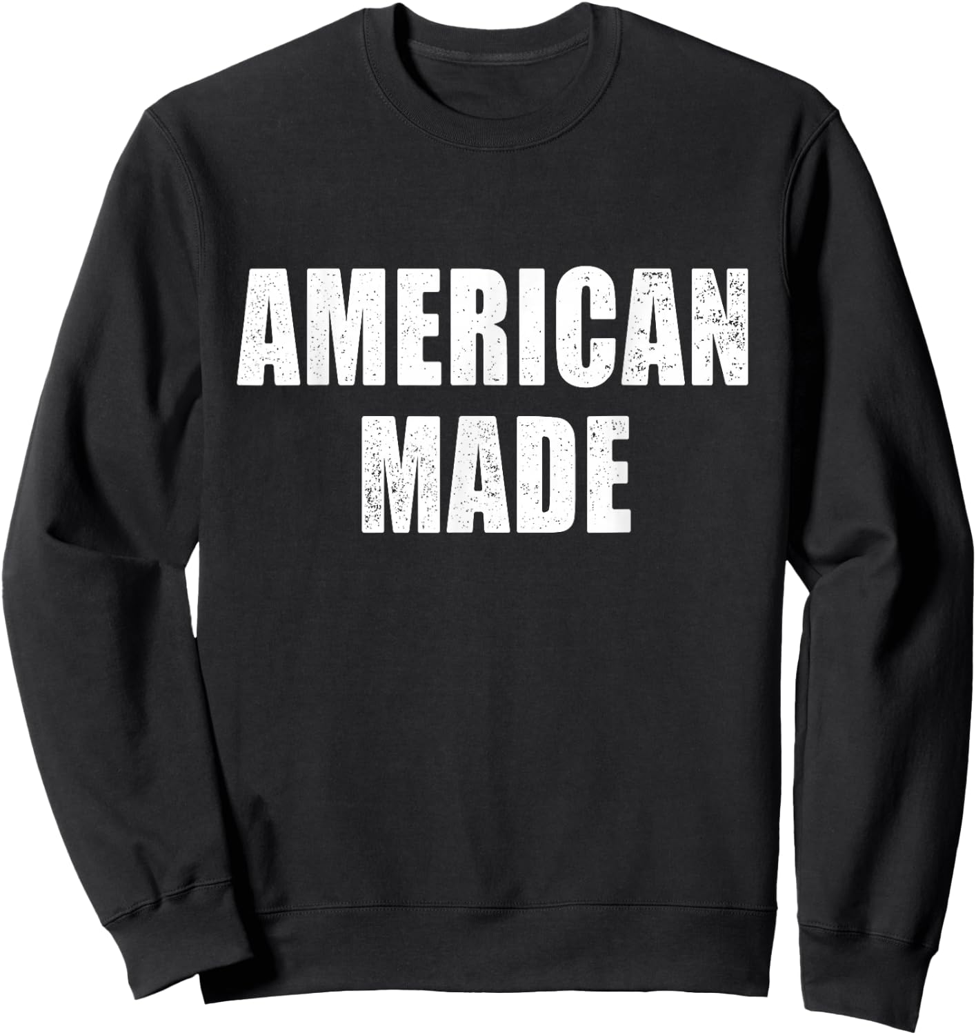 American Made Outfit Born In Usa Patriotic Slogan Sweatshirt - Sweatshirt | Black