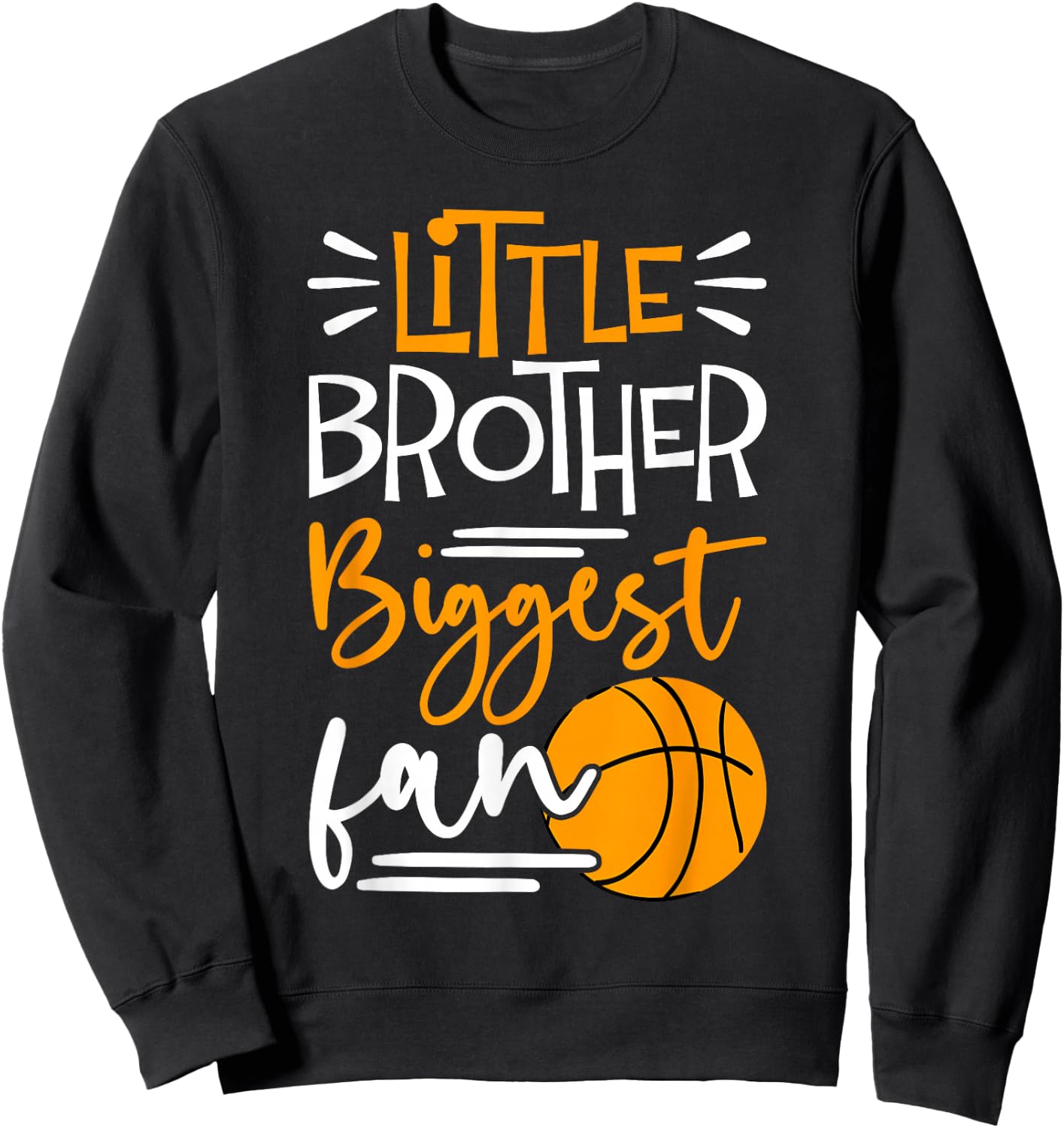 Little Brother Biggest Fan Basketball, Basketball Boys Sweatshirt - Sweatshirt | Black