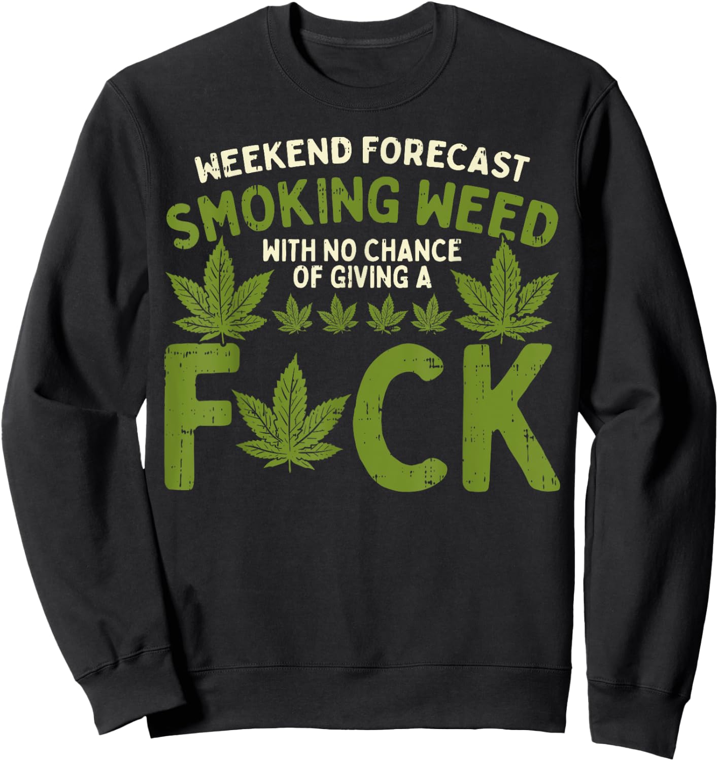 Weekend Forecast Smoking Weed Cannabis 420 THC Stoner Gift Sweatshirt - Sweatshirt | Black