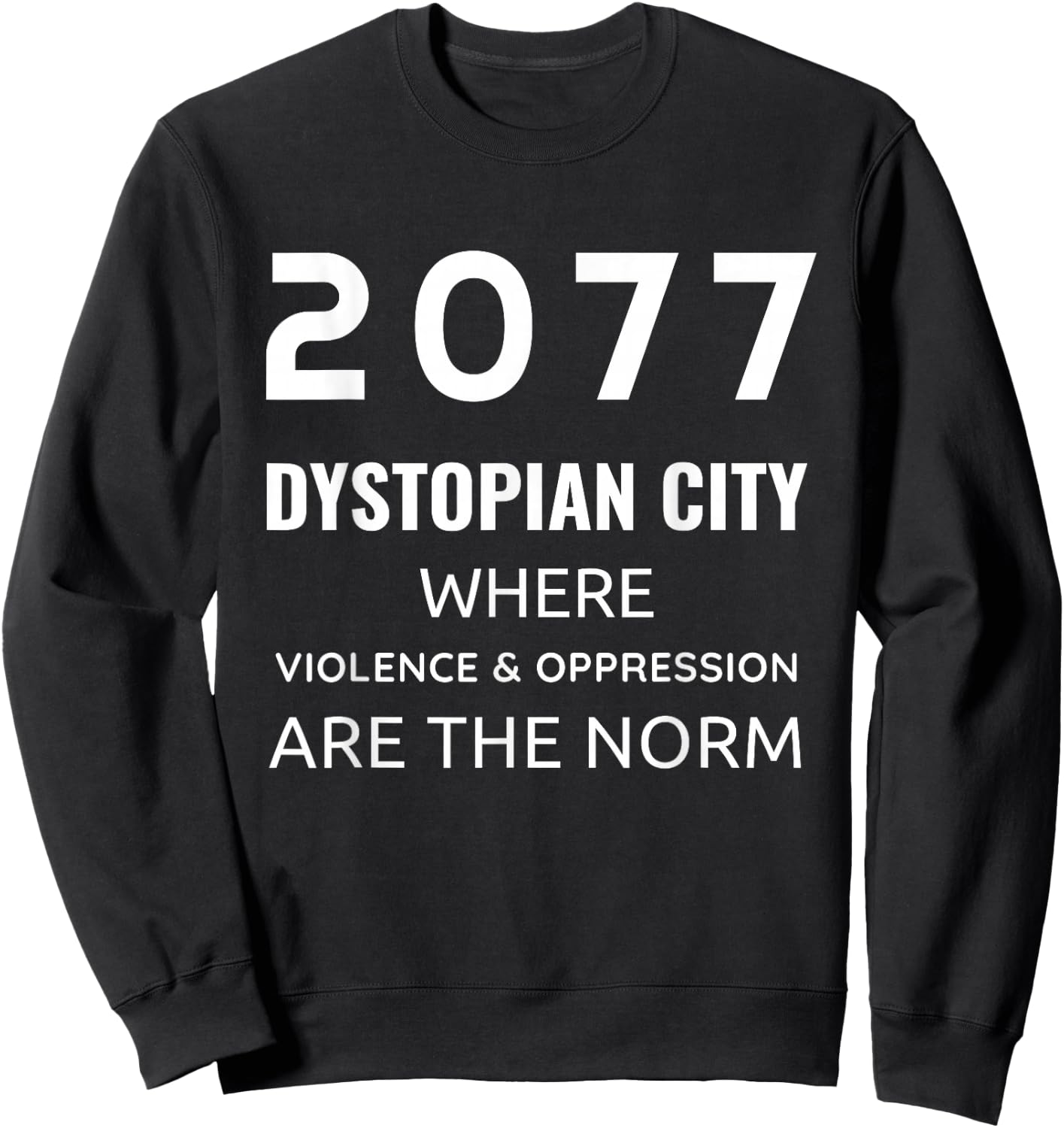 2077 Dystopian City for cyberpunk sci-fi fans Sweatshirt - Sweatshirt | Black