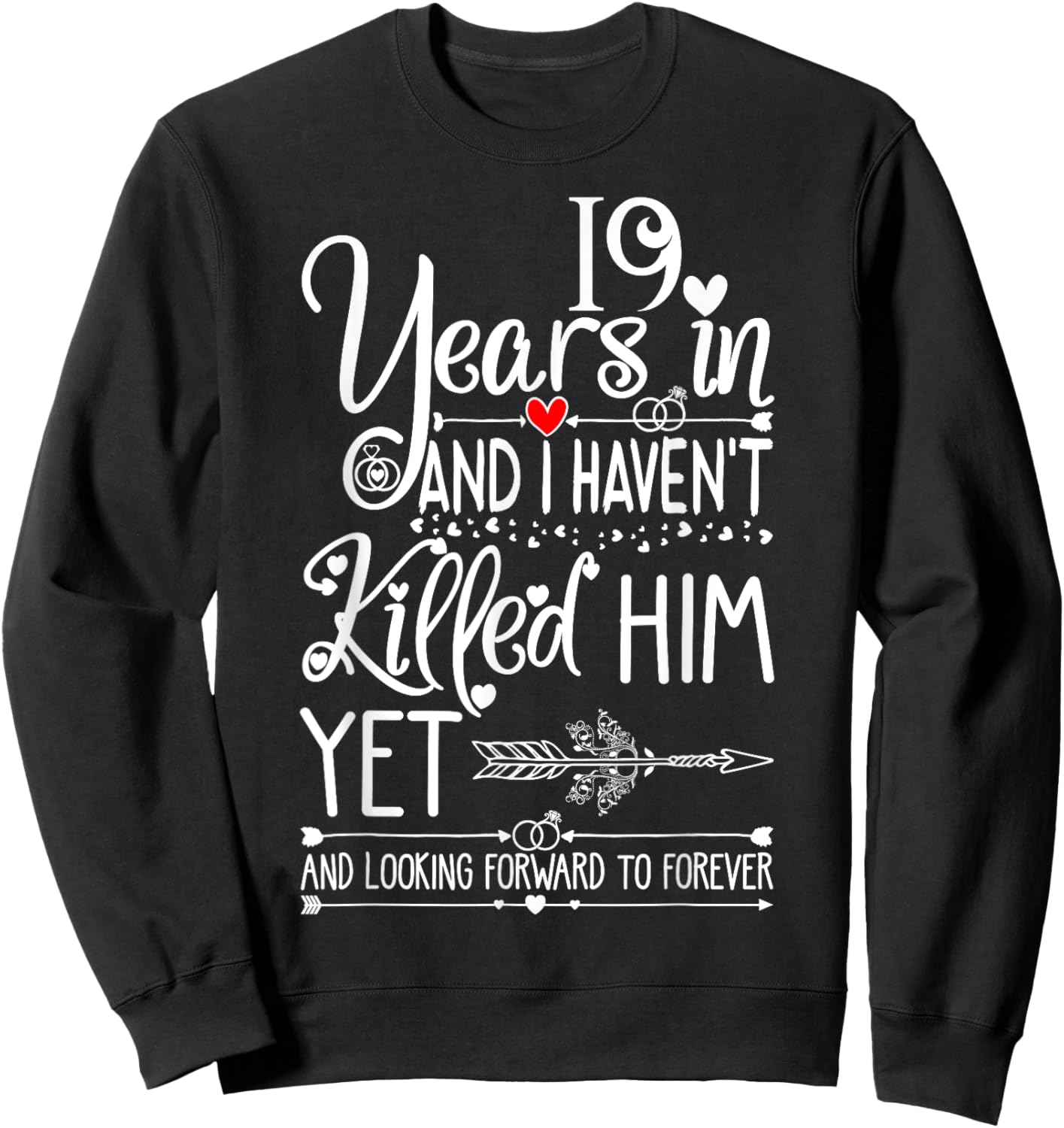 19th Wedding Anniversary & Wife 19 Years of Marriage Sweatshirt - Sweatshirt | Black