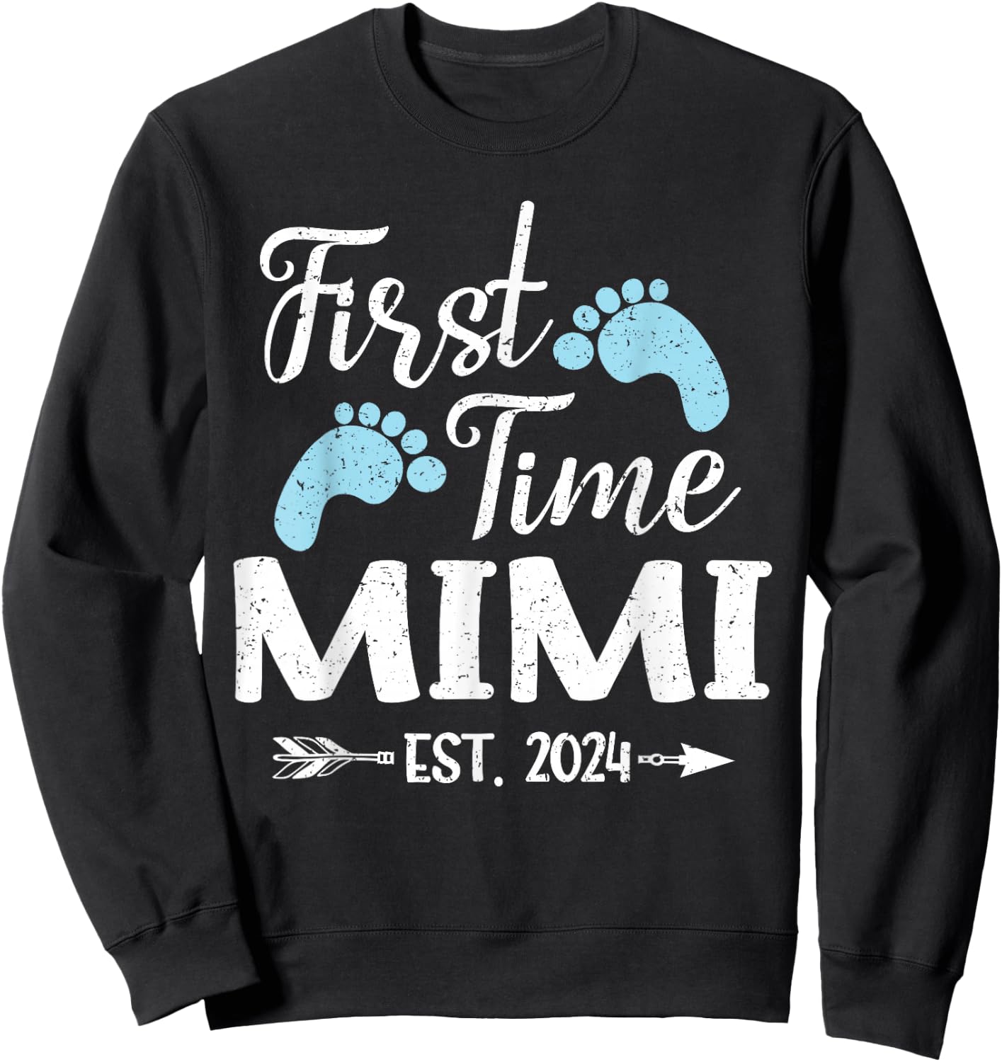 First Time Mimi Est 2024 Sweatshirt - Sweatshirt | Black