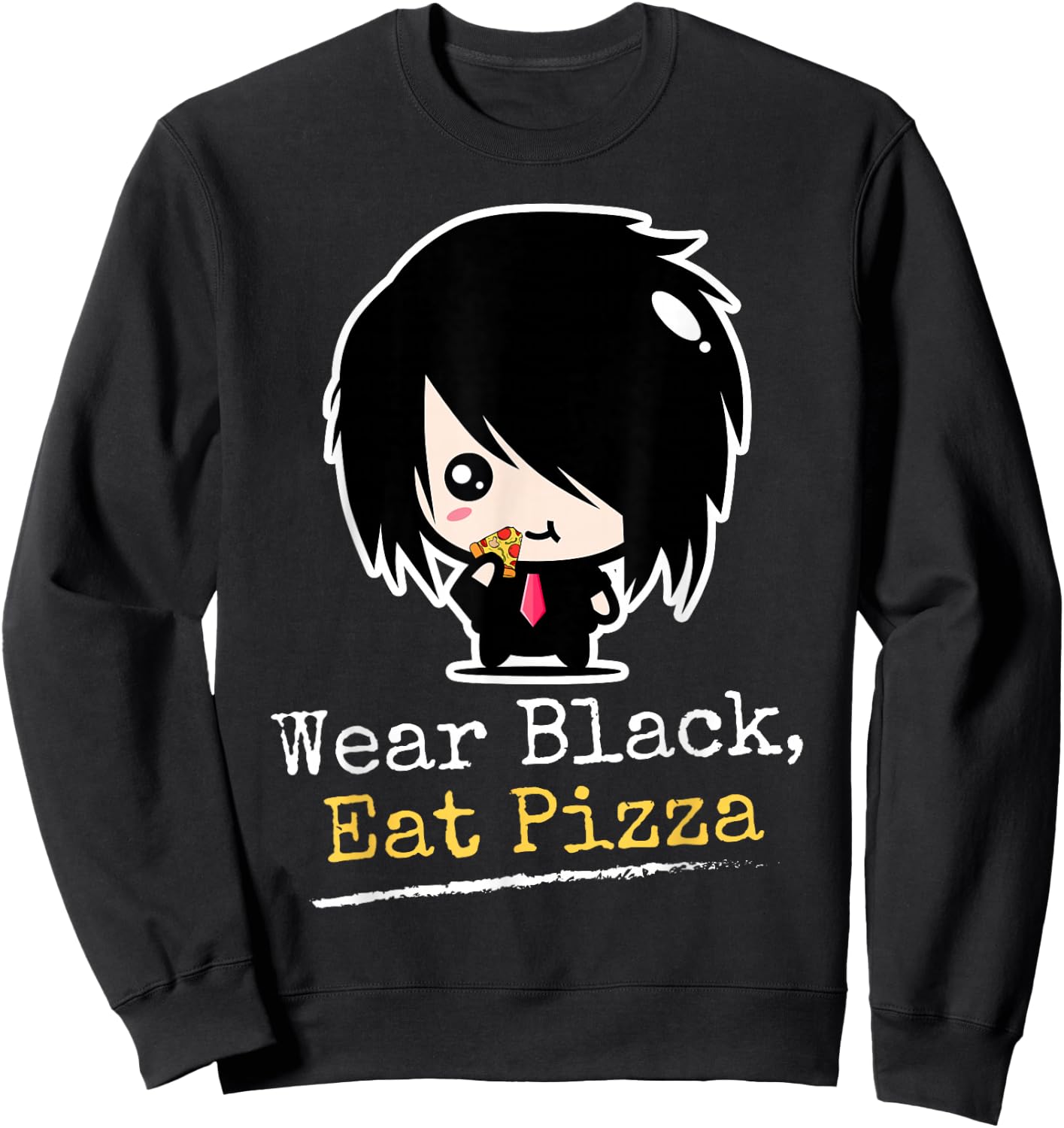 Wear Black Eat Pizza | Emo Clothes for Boys | Funny Emo Sweatshirt - Sweatshirt | Black