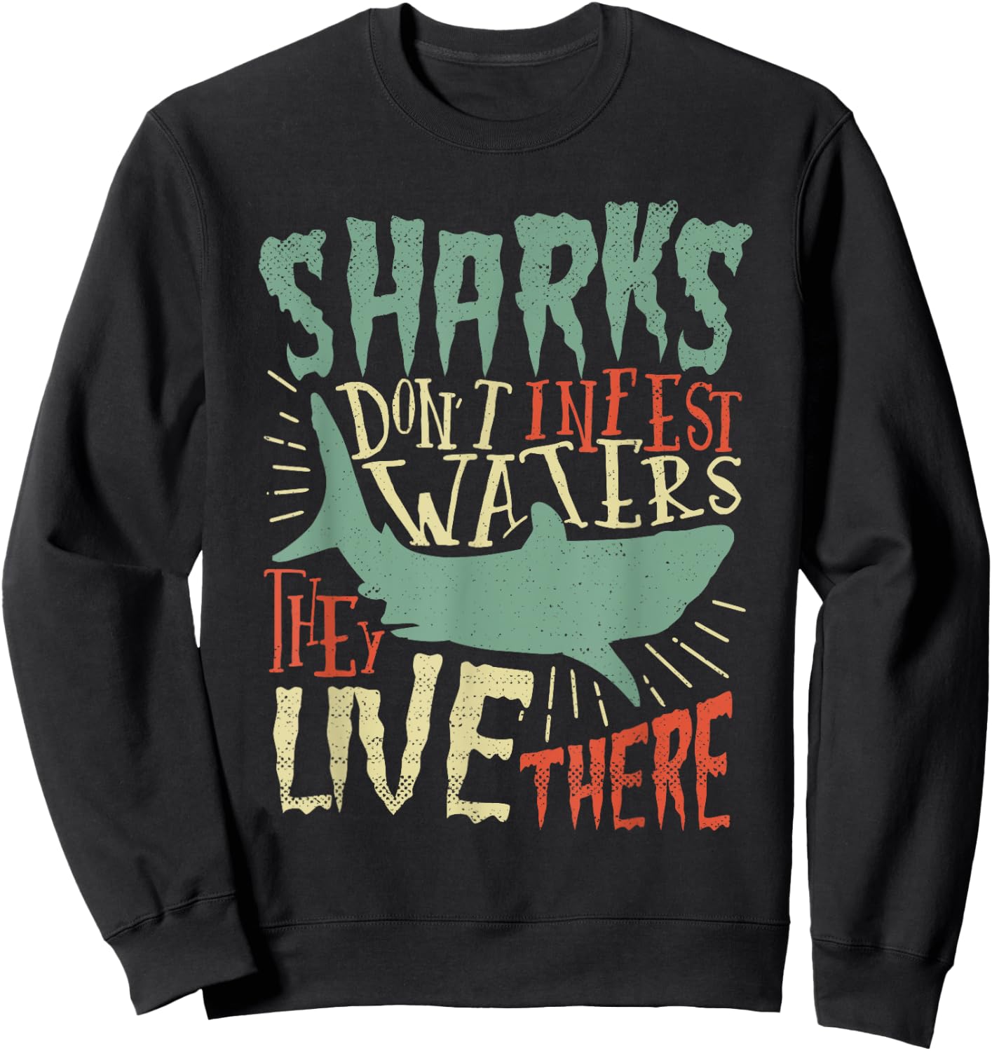 Save Our Sharks Fishing Conservation Lover Saying T Shirt Sweatshirt - Sweatshirt | Black
