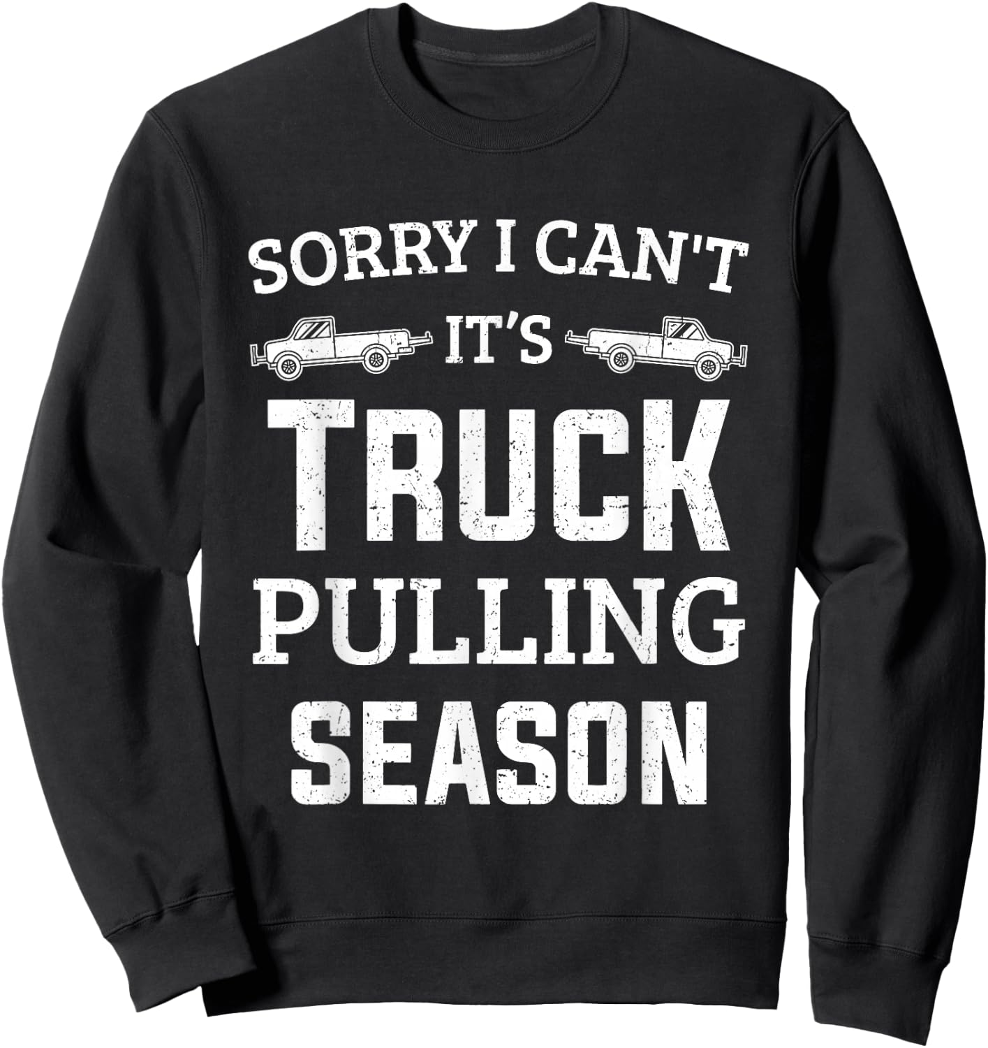 Truck Pulling Shirts Tractor Pulling Pull Truck Sweatshirt - Sweatshirt | Black