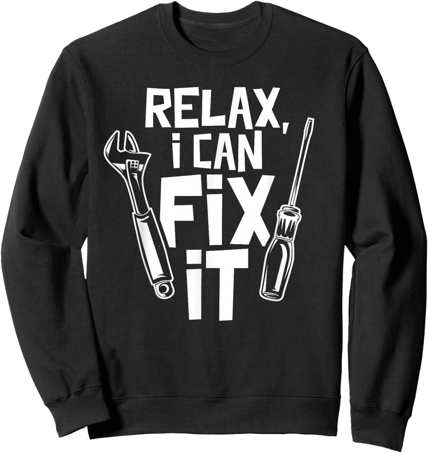Entspann Dich Ich Kann Es Reparieren DIY Sweatshirt - Sweatshirt | Black