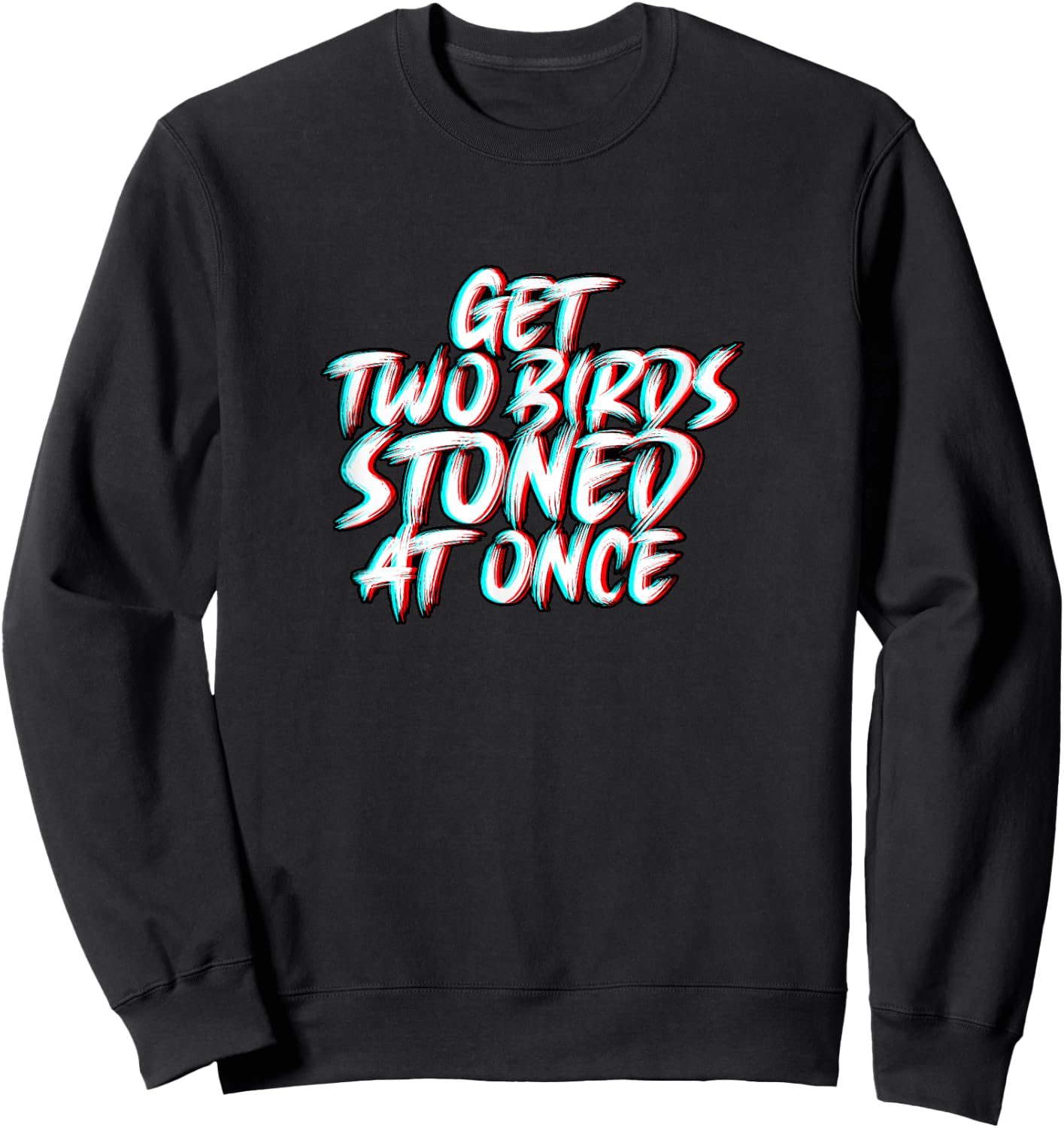 Two Birds Stoned Funny Trailer Park Weed Sweatshirt - Sweatshirt | Black