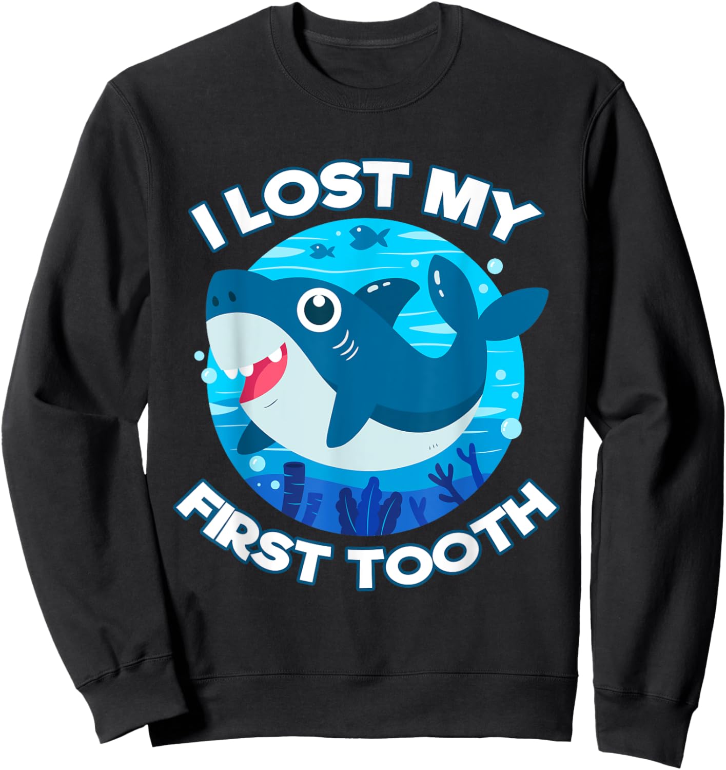 I Lost My First Tooth Wiggly Teeth Shark Smile Tooth Gifts Sweatshirt - Sweatshirt | Black