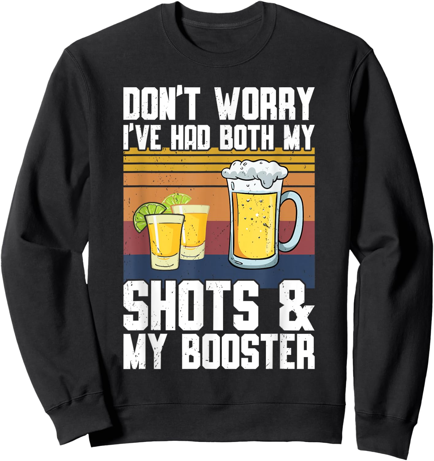 Don't Worry I've Had Both My Shots & Booster Funny Vaccine Sweatshirt - Sweatshirt | Black