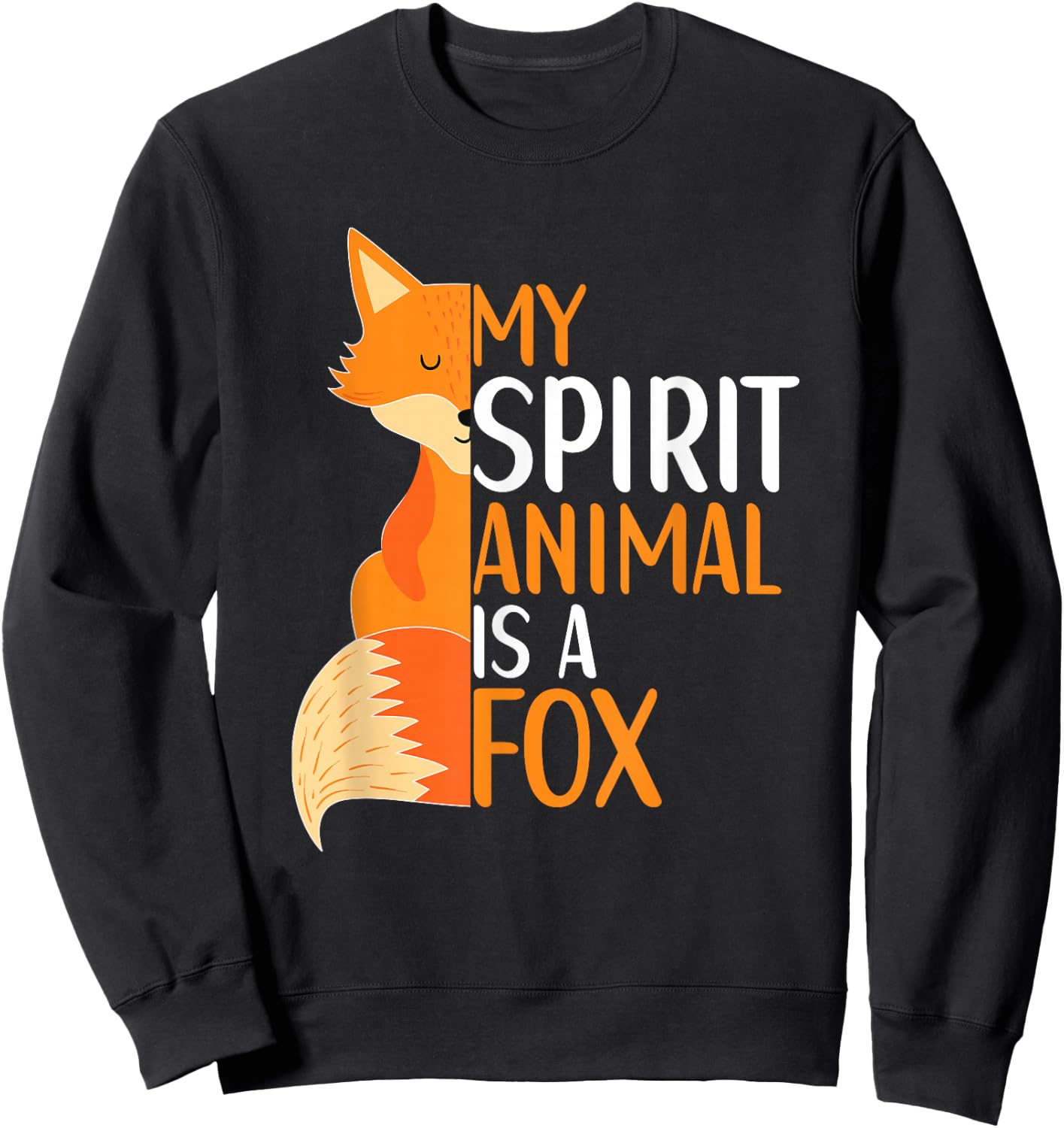 My Spirit Animal is A Fox Animal Women Kids Sweatshirt - Sweatshirt | Black