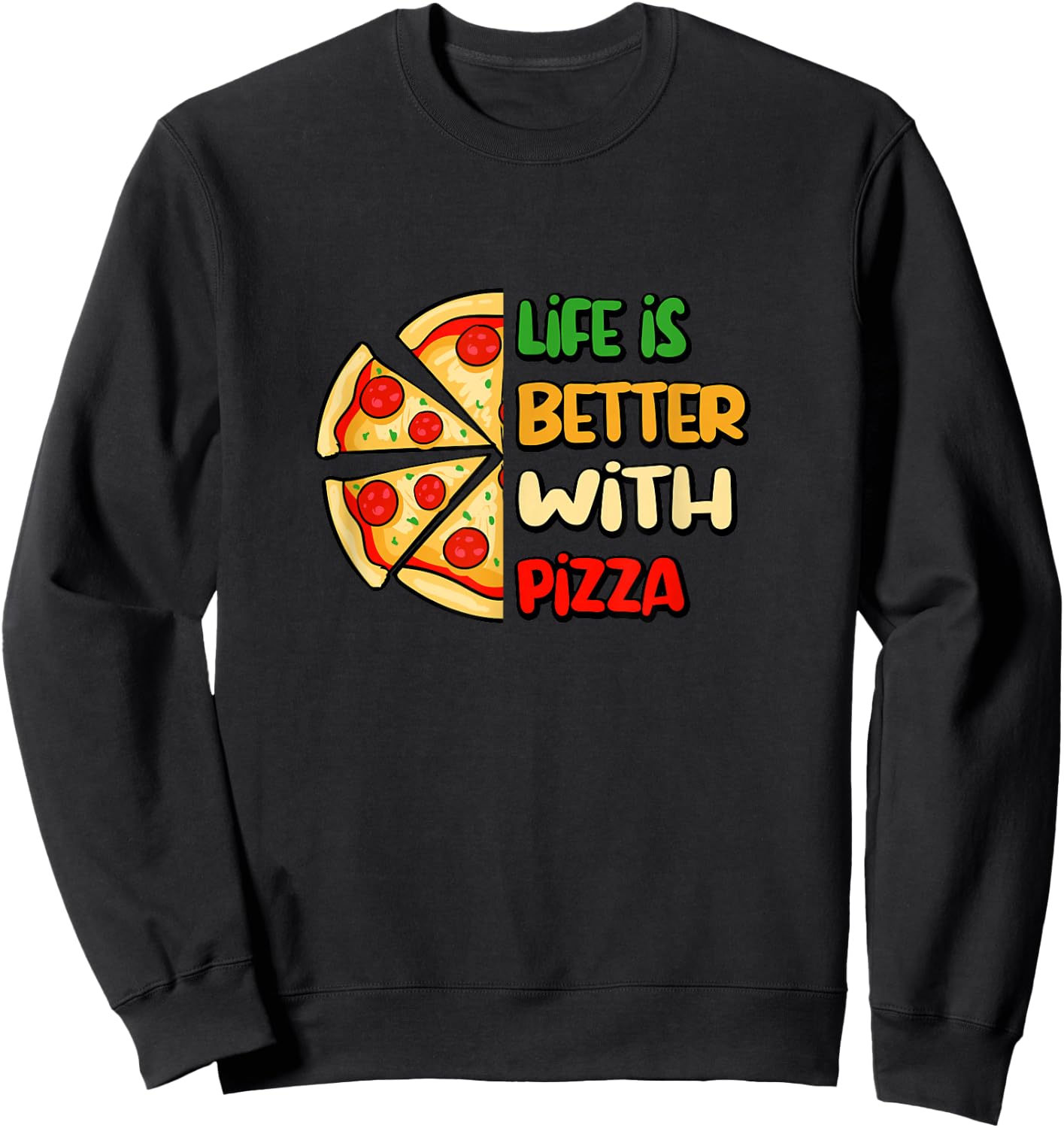 Life With Pizza Italian Food Chef Pizza Maker Sweatshirt - Sweatshirt | Black