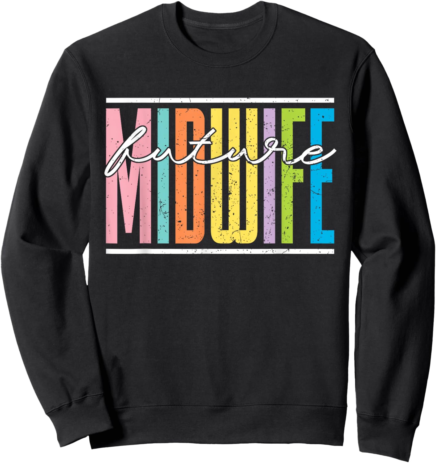 Future Midwife Pregnancy Support Doula Birthing Midwife Sweatshirt - Sweatshirt | Black