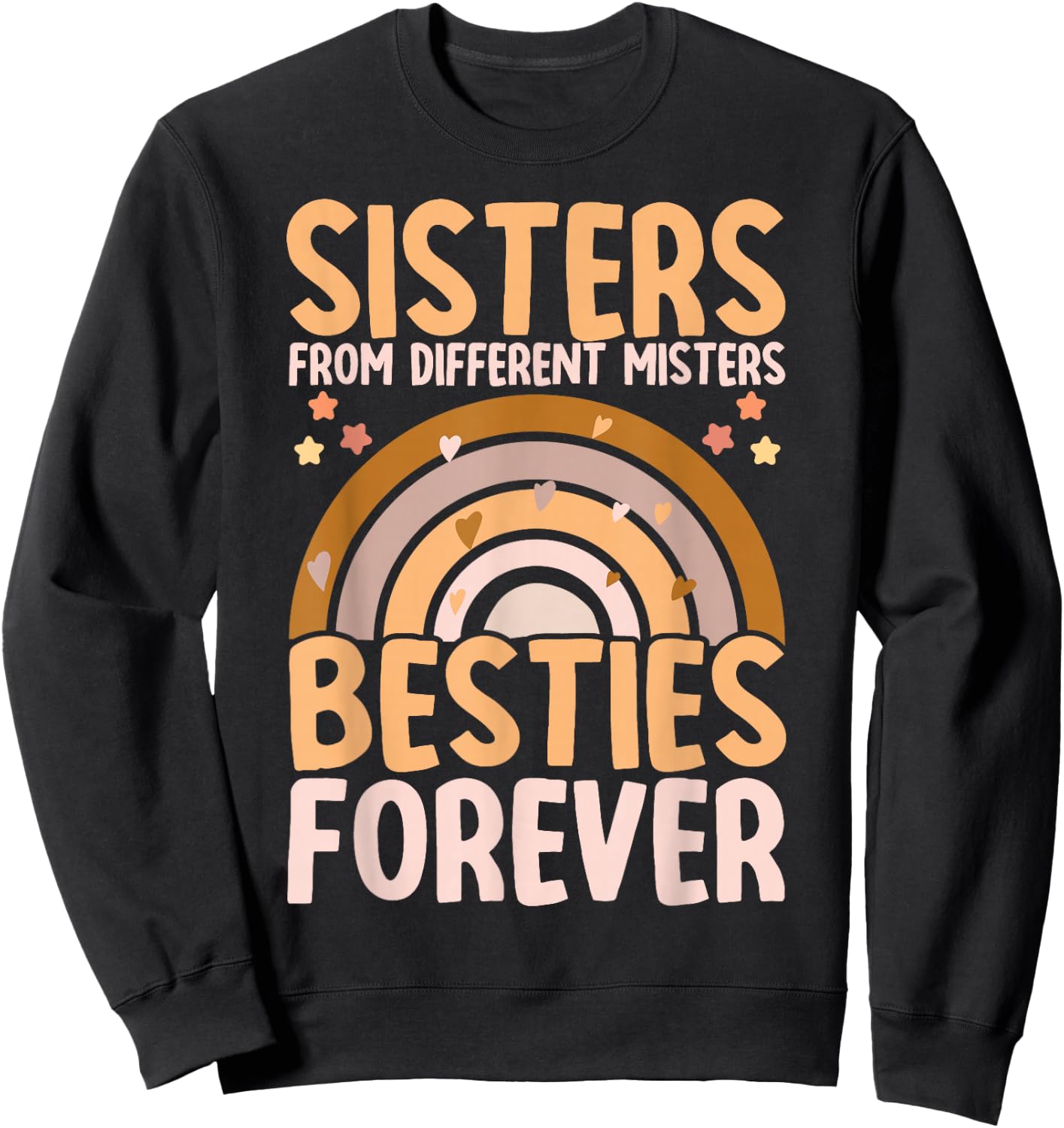 Sisters From Different Misters BFF Best Friends Bestie Sweatshirt - Sweatshirt | Black