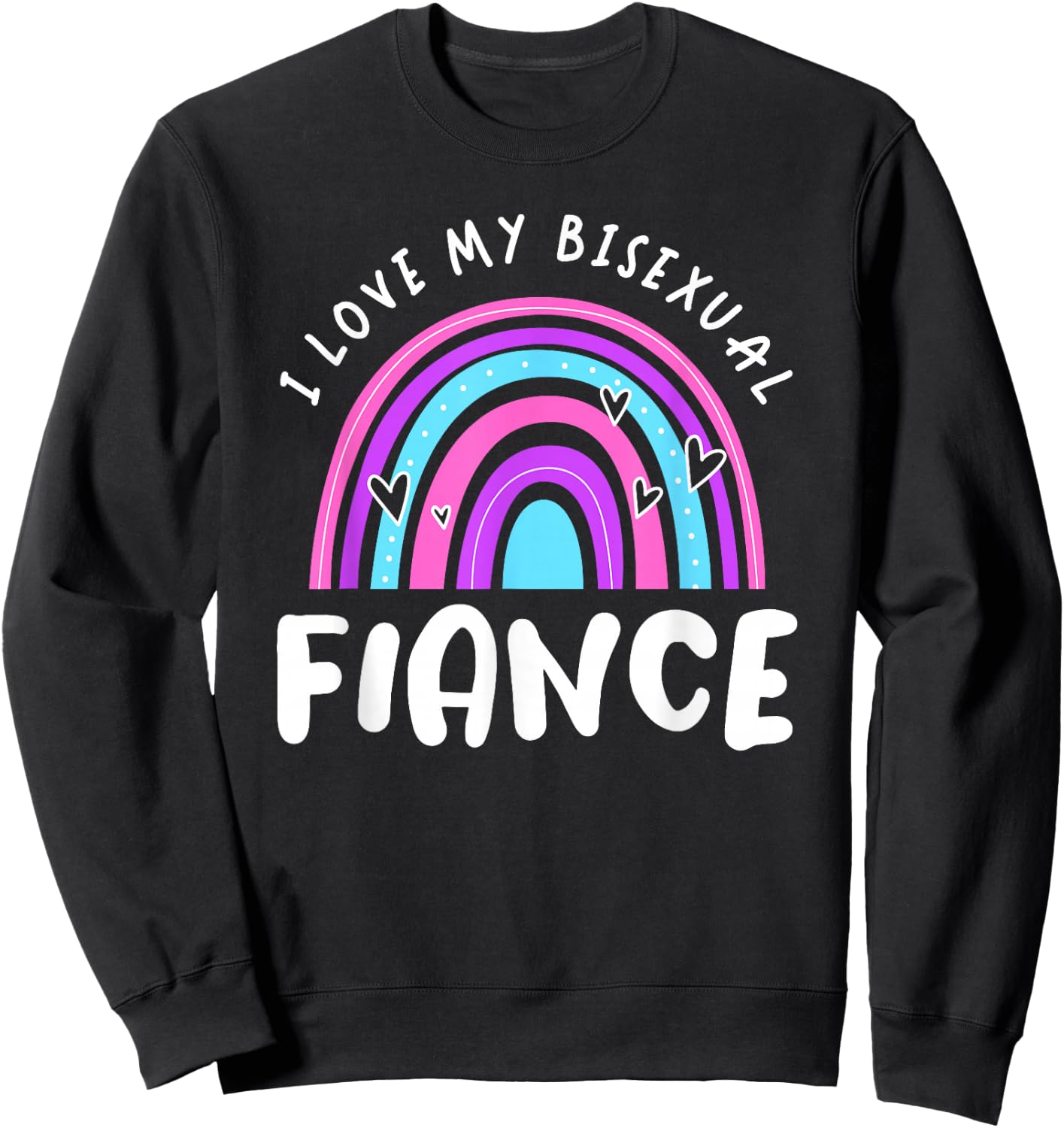 Bisexual Pride Flag Bi Flag I Love My Bisexual Fiance Sweatshirt - Sweatshirt | Black