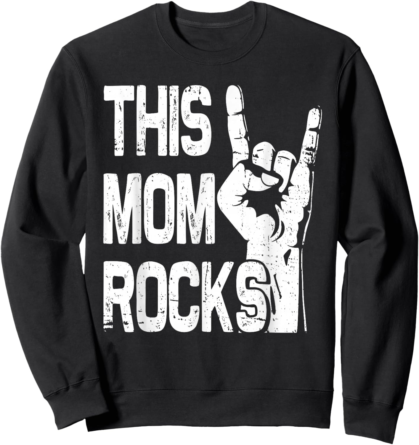 Funny This Mom Rocks Rock n Roll Metal Grunge Mother's Day Sweatshirt - Sweatshirt | Black