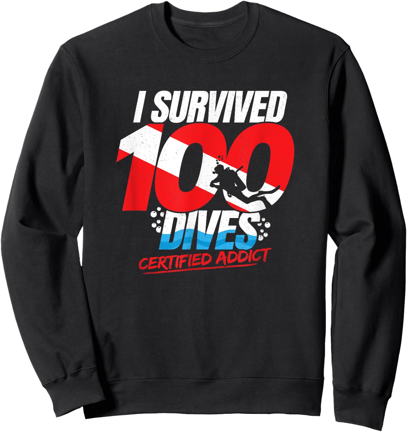 100th Dive Gift - Diver Down Flag - Funny Scuba Diving Sweatshirt - Sweatshirt | Black