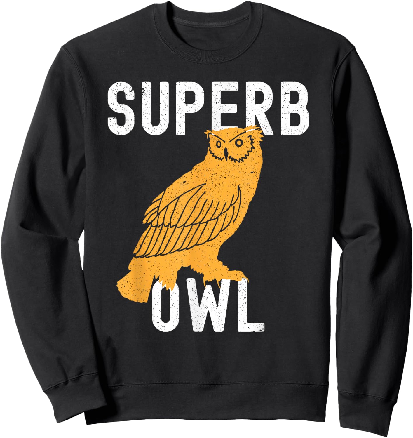 Superb Owl, Dad Joke, Pun, Funny Owl Sweatshirt - Sweatshirt | Black