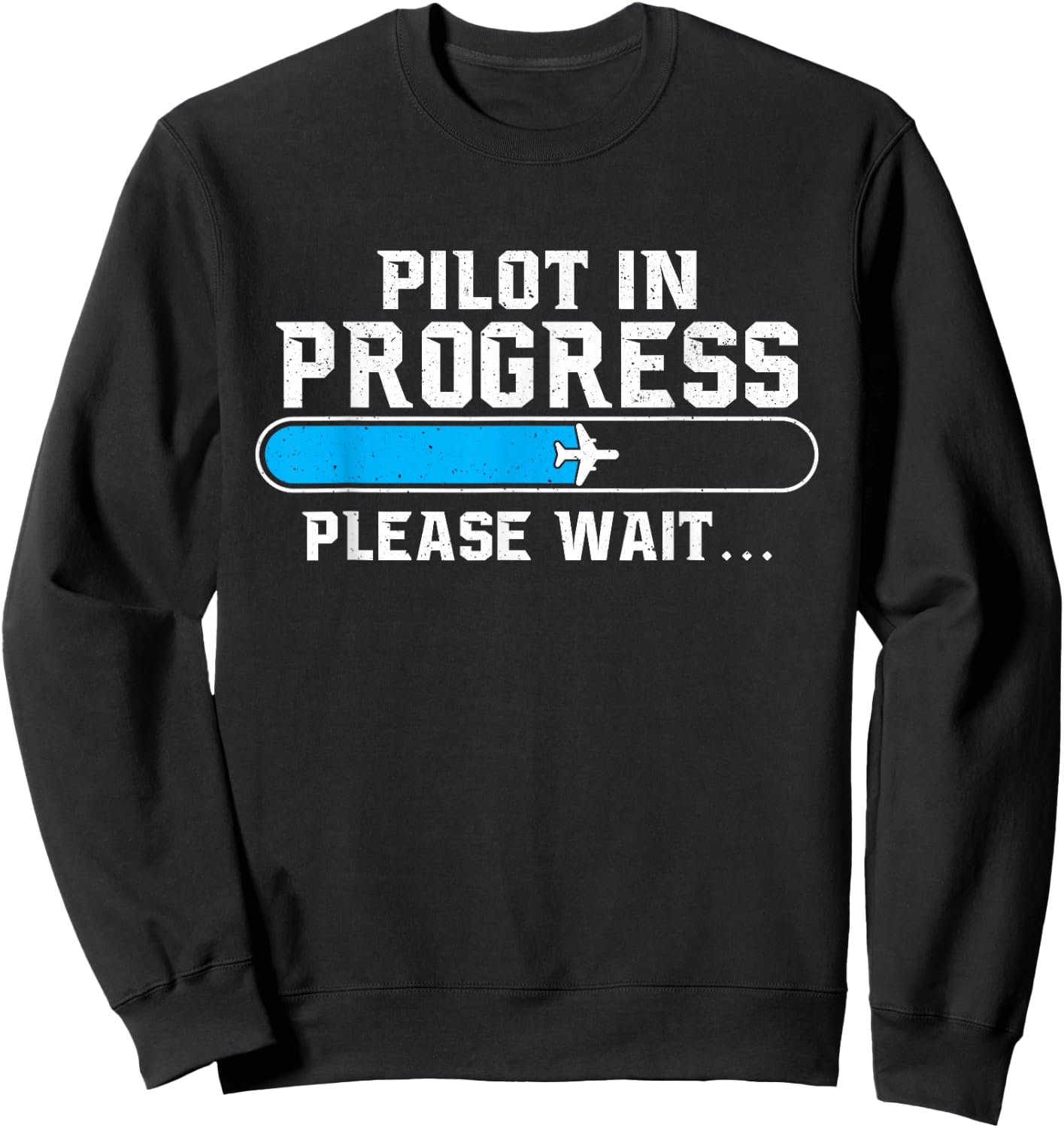 Pilot in Progress - Airline Pilot Aviation Aircraft Lover Small Sweatshirt - Sweatshirt | Black