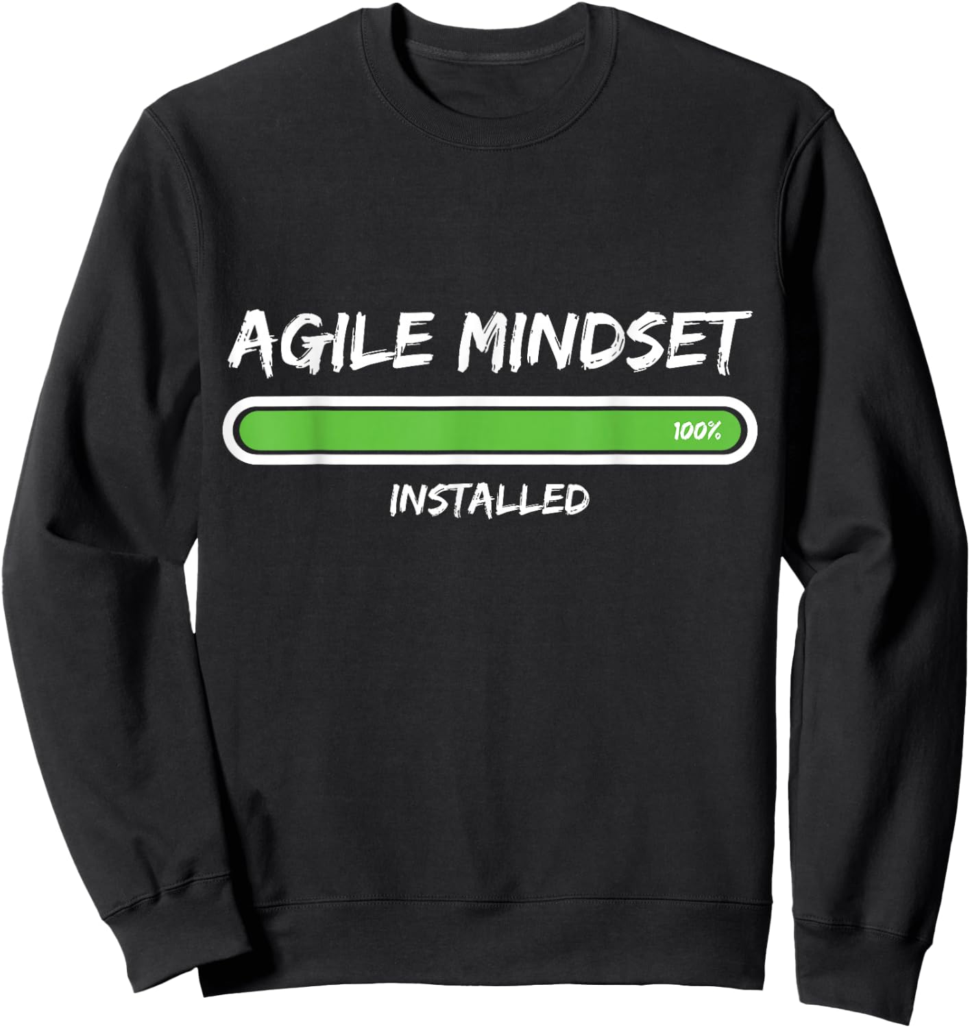 Agile Mindset Installed Agile Project Management Scrum Sweatshirt - Sweatshirt | Black