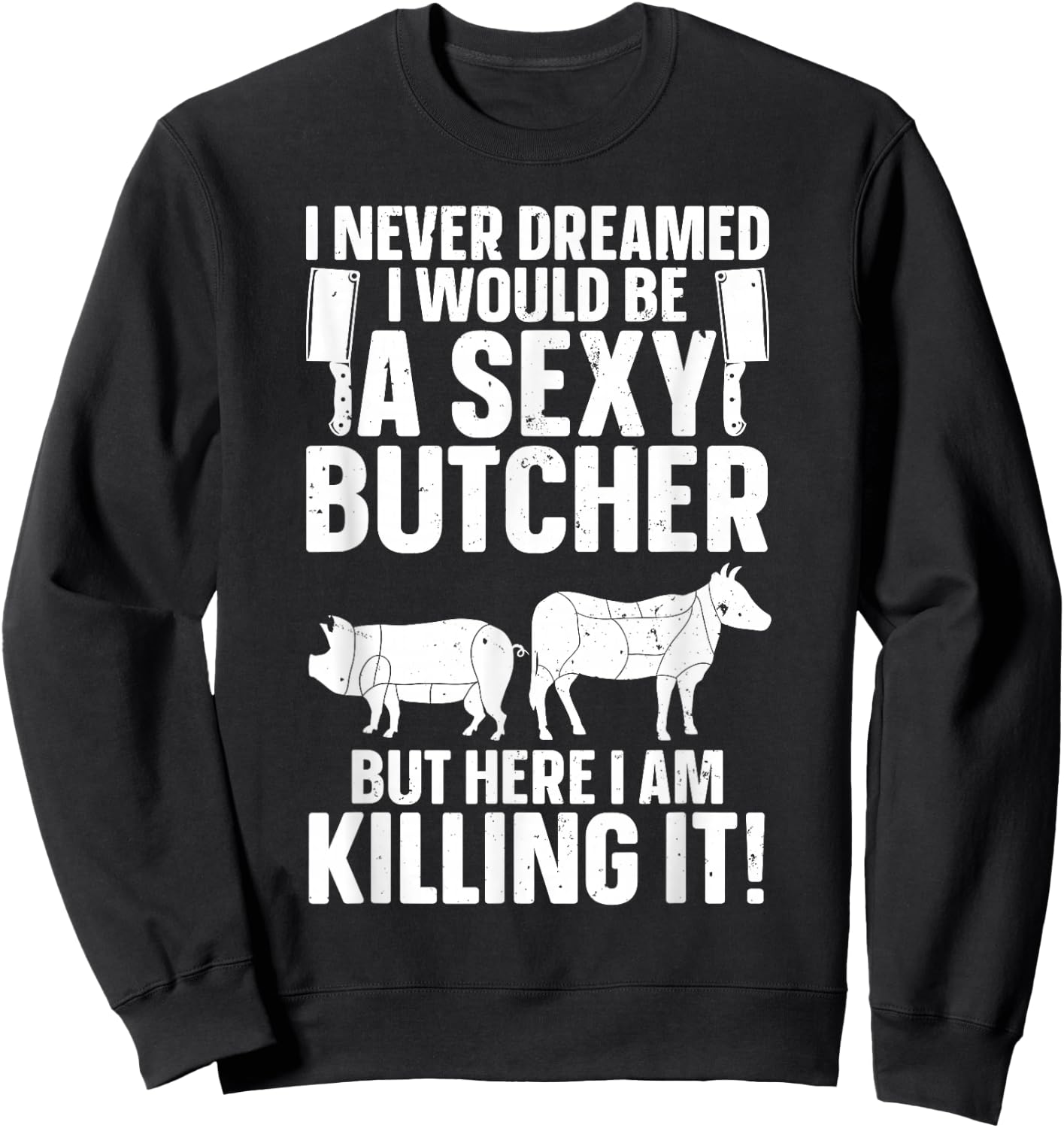 Funny Butcher Design Women Butchery Meat Butcher Sweatshirt - Sweatshirt | Black