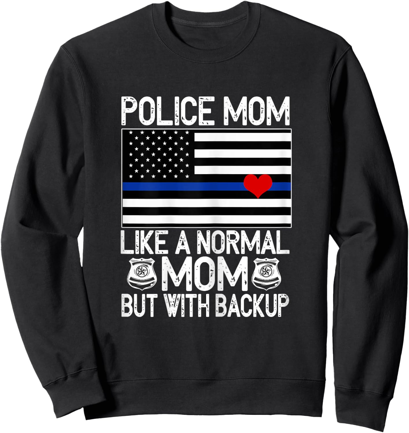 Police Mom Proud Officer Mom Blue Line American Flag Sweatshirt - Sweatshirt | Black