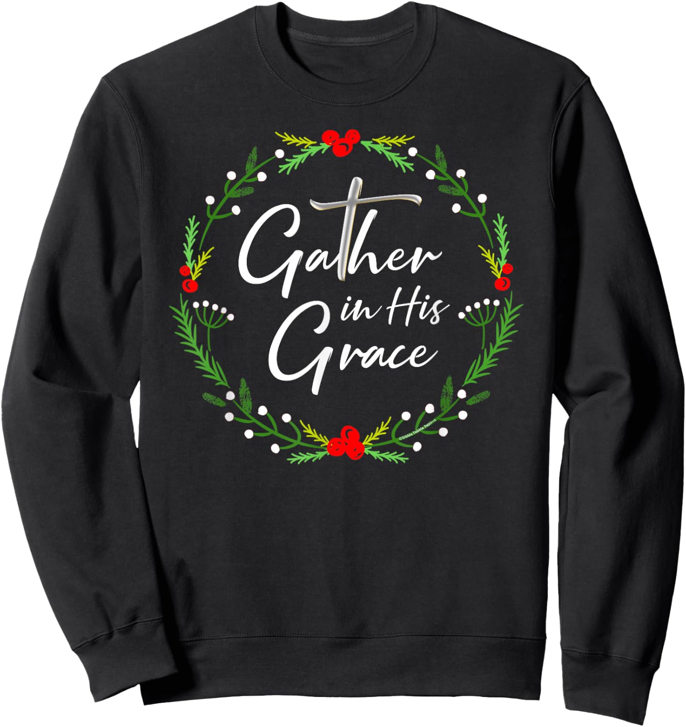 Pretty Christmas Gather in His Grace Christian Sweatshirt - Sweatshirt | Black