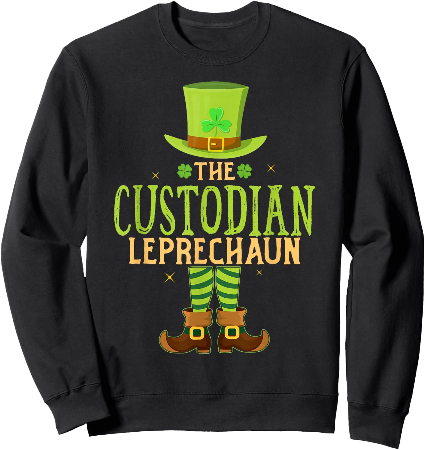 The Custodian Leprechaun Funny Matching St Patricks Day Sweatshirt - Sweatshirt | Black