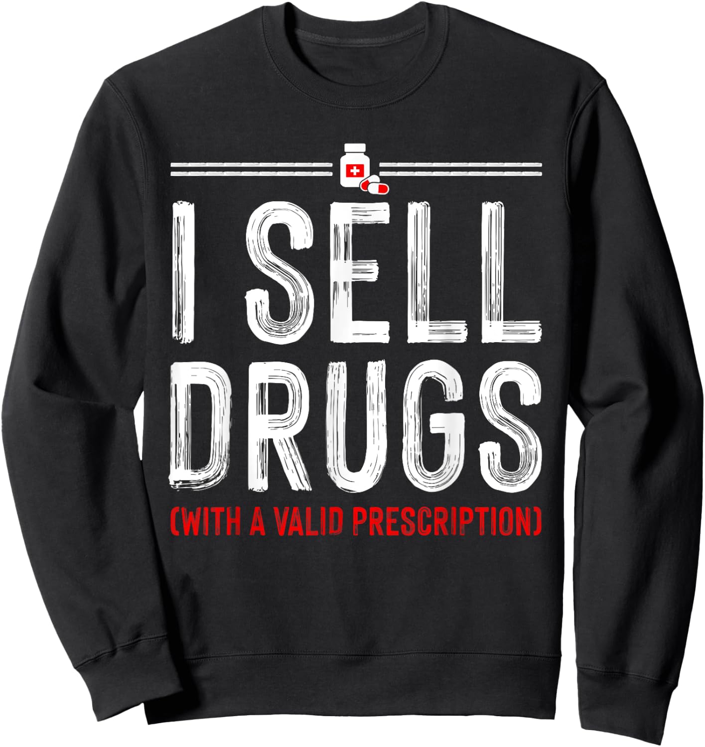 Funny Drug Design Pharmacist Men Women Pharmacy Technician Sweatshirt - Sweatshirt | Black