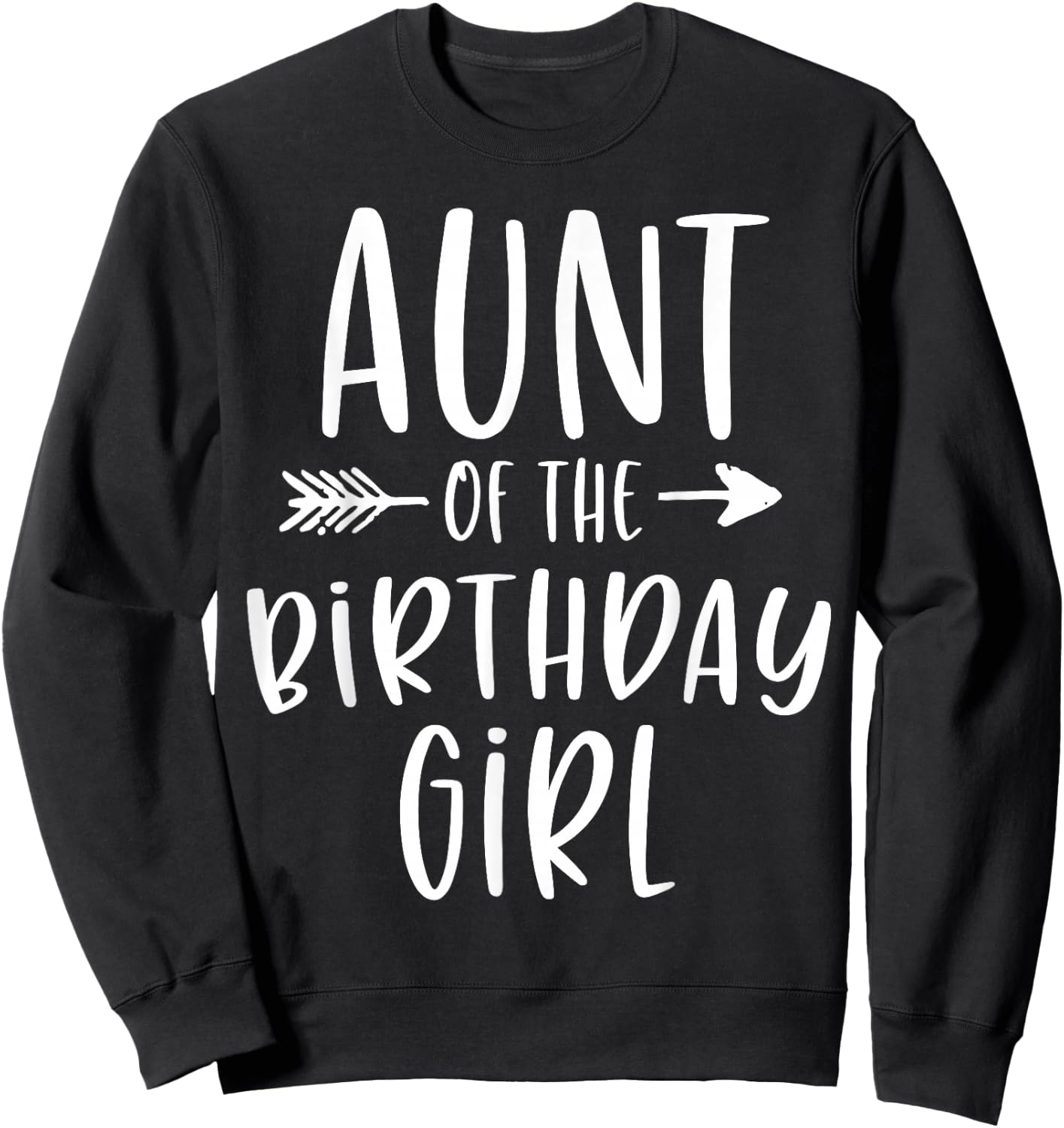 Aunt of the Birthday Girl Aunt and Niece Bday Party Sweatshirt - Sweatshirt | Black