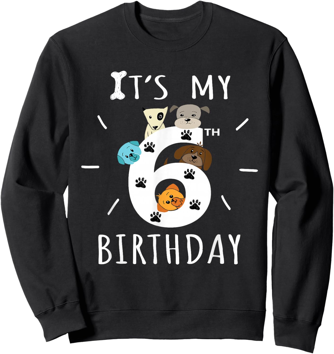 It's My 6th Birthday Dog Lover Theme 6 Years Old Puppy Sweatshirt - Sweatshirt | Black
